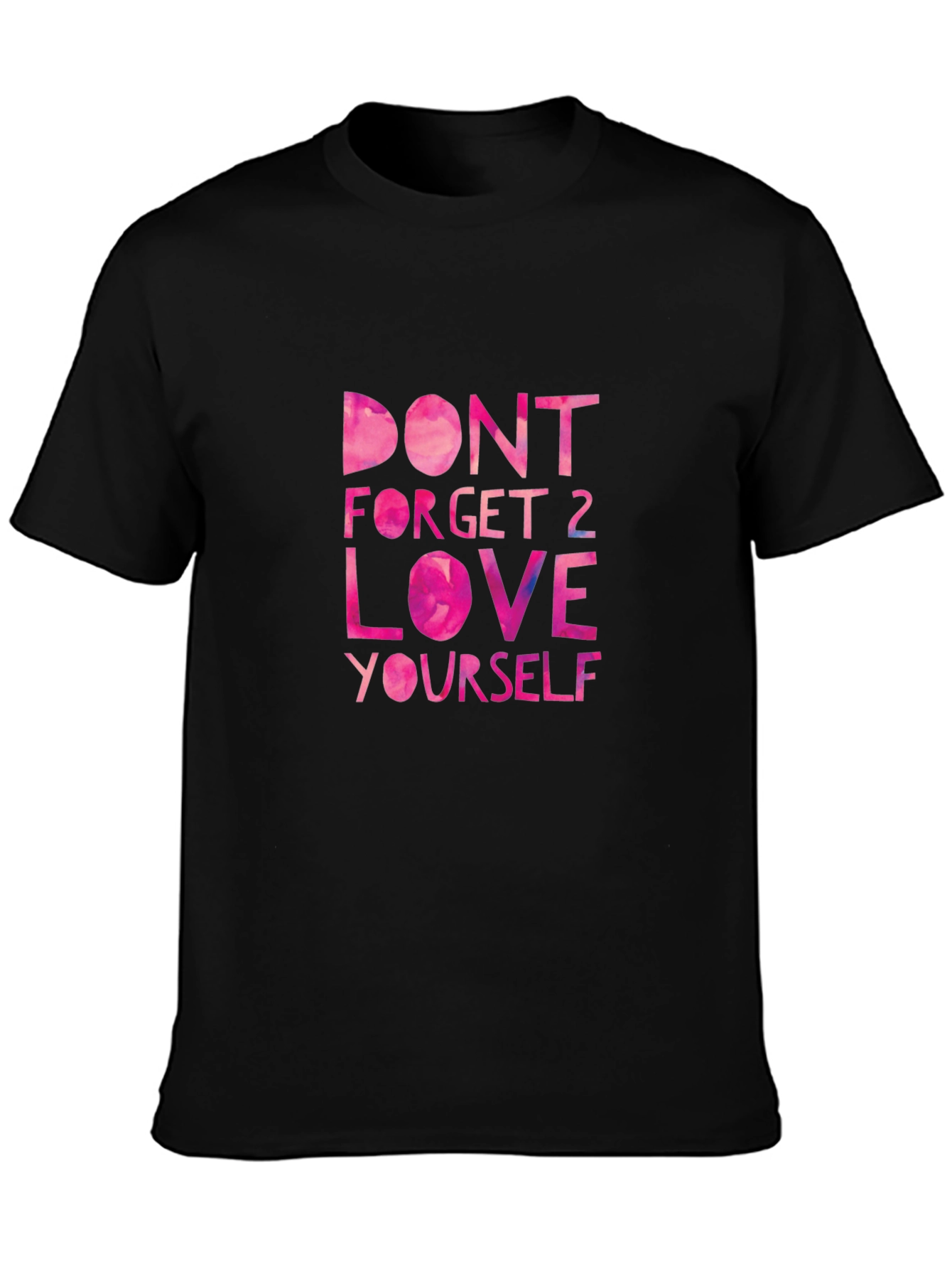 Black T-Shirt - Motivational Love Yourself Graphic