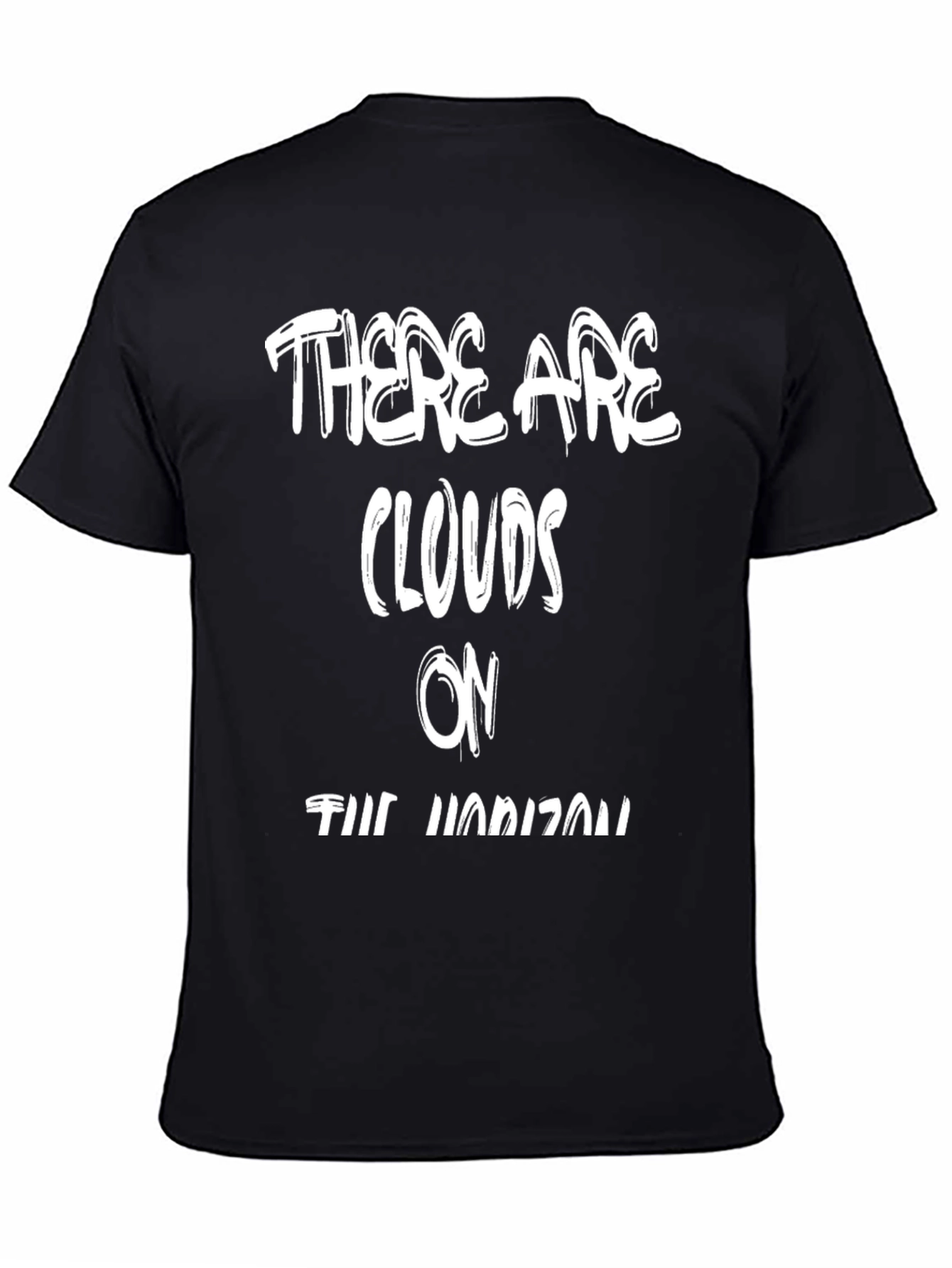 There Are Clouds on the Horizon T-Shirt