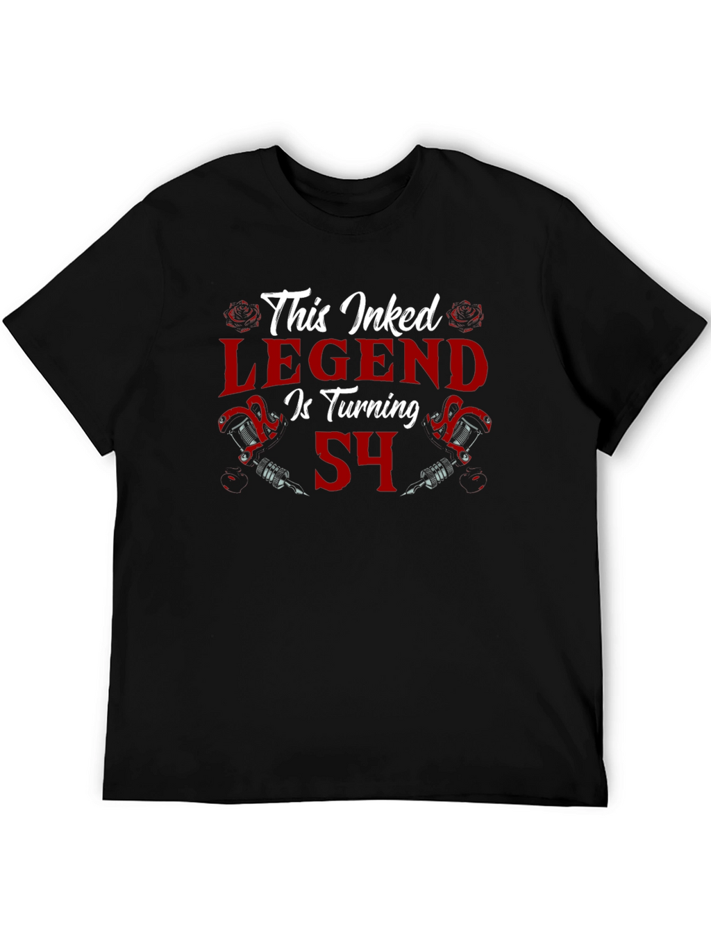 Inked Legend Turning 54 Tattoo T-Shirt