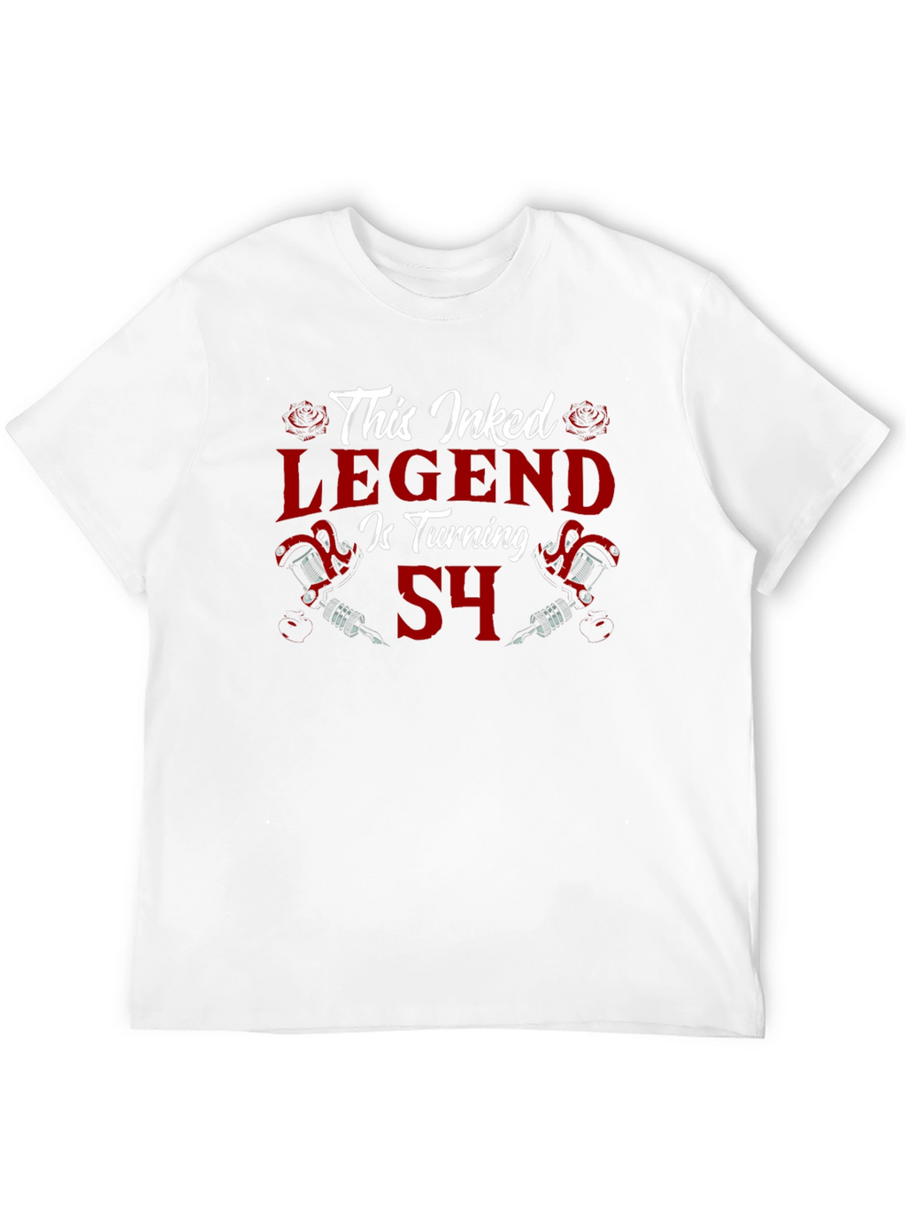 Inked Legend Turning 54 Tattoo T-Shirt