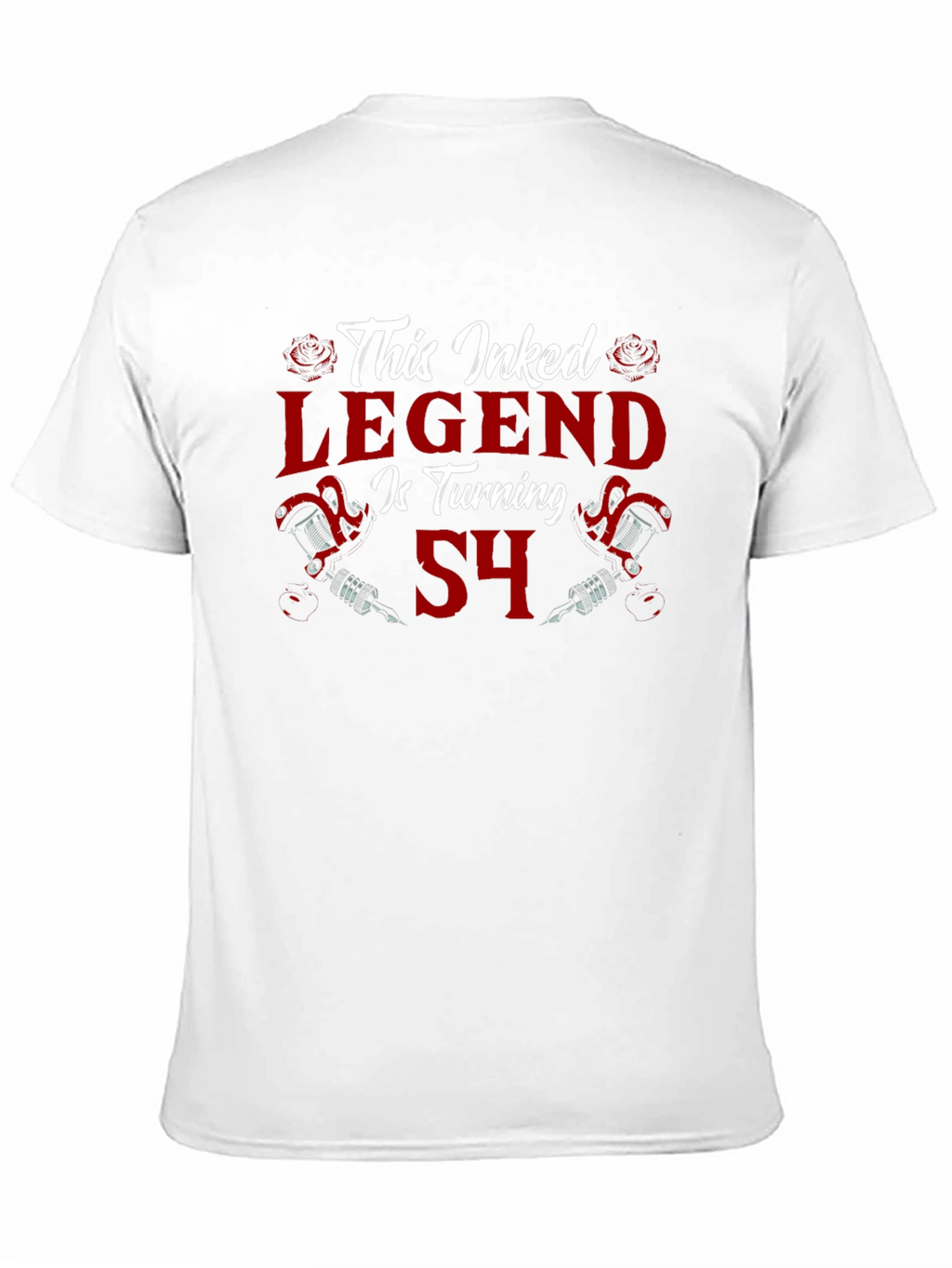 Inked Legend Turning 54 Tattoo T-Shirt