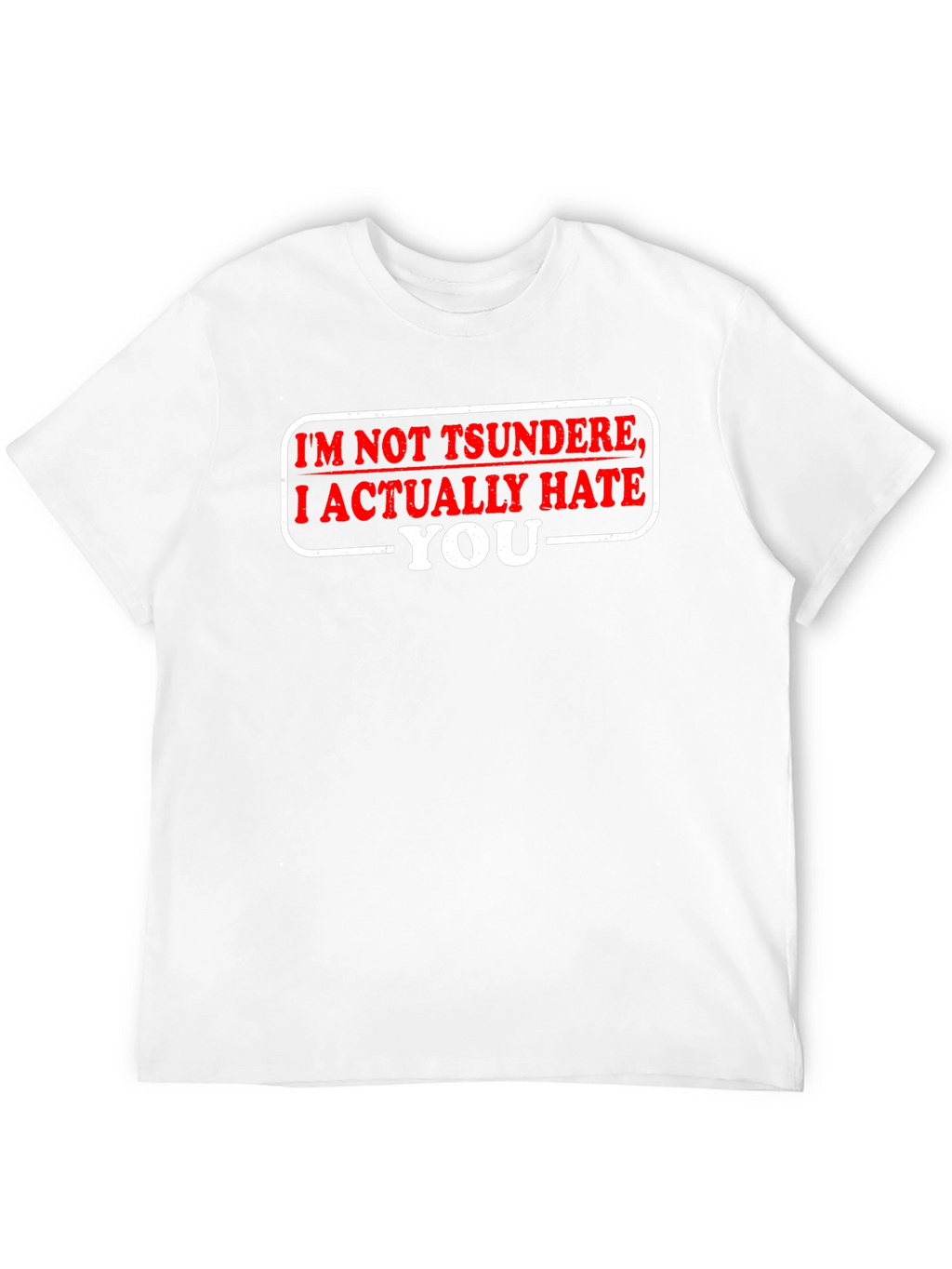 Tsundere Hate You Funny Black T-Shirt