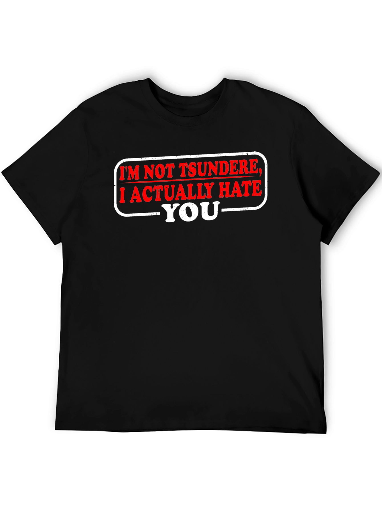 Tsundere Hate You Funny Black T-Shirt