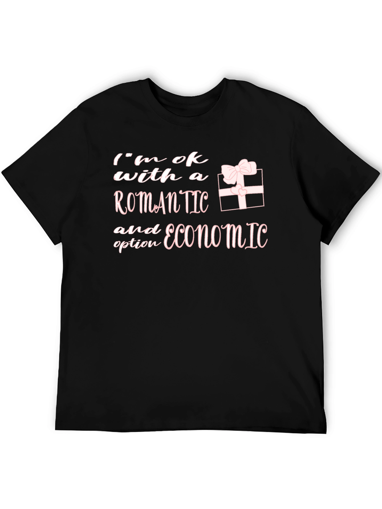 Romantic or Economic Option T-Shirt