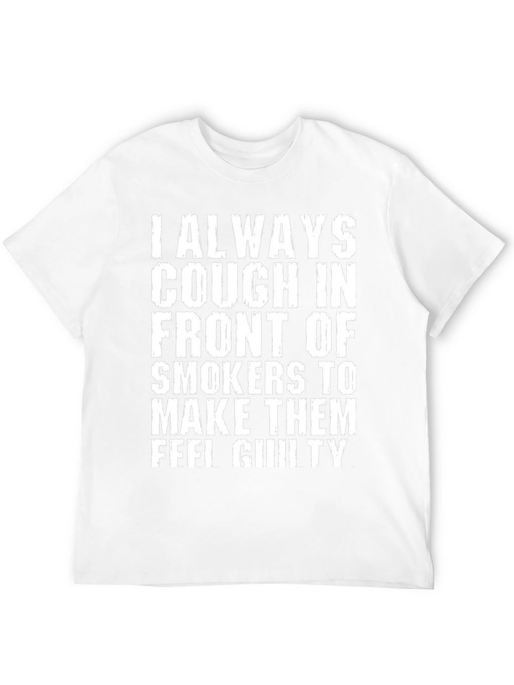 Cough In Front Of Smokers T-Shirt