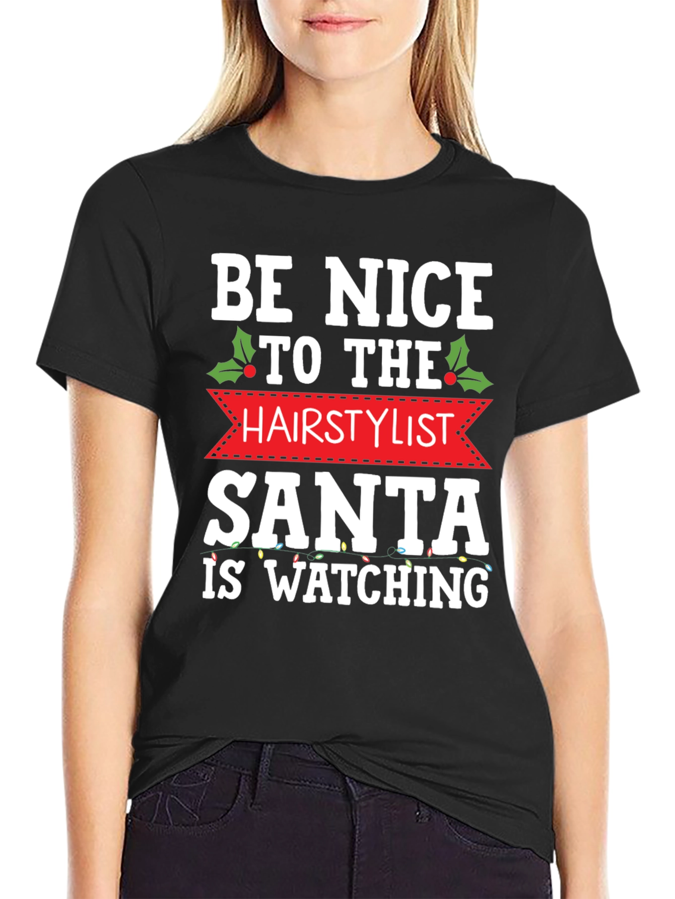 Be Nice to the Hairstylist Santa Watching T-Shirt