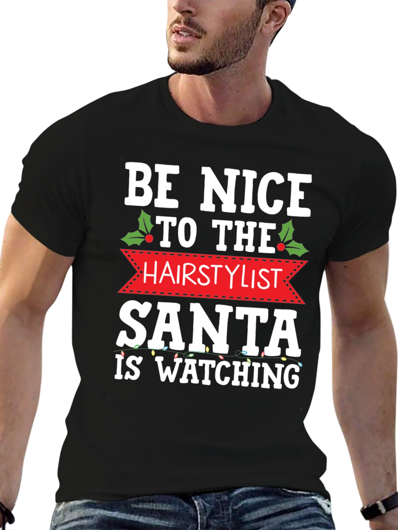 Be Nice to the Hairstylist Santa Watching T-Shirt
