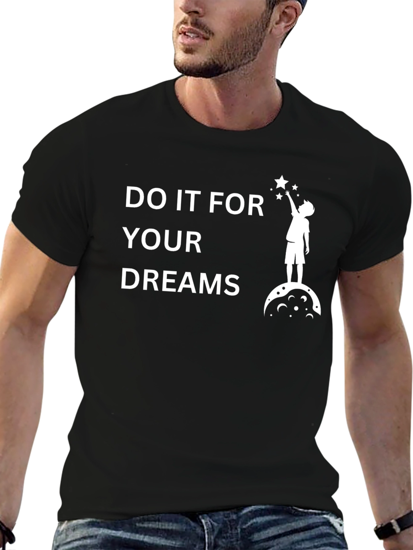 Do It For Your Dreams Graphic T-Shirt
