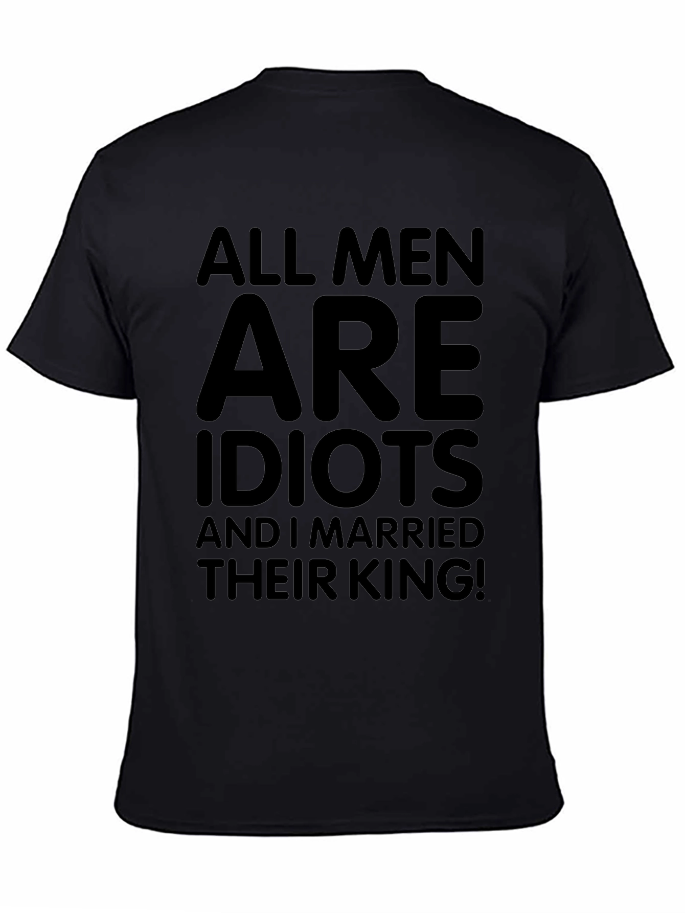 All Men are Idiots T-Shirt Funny Slogan Tee