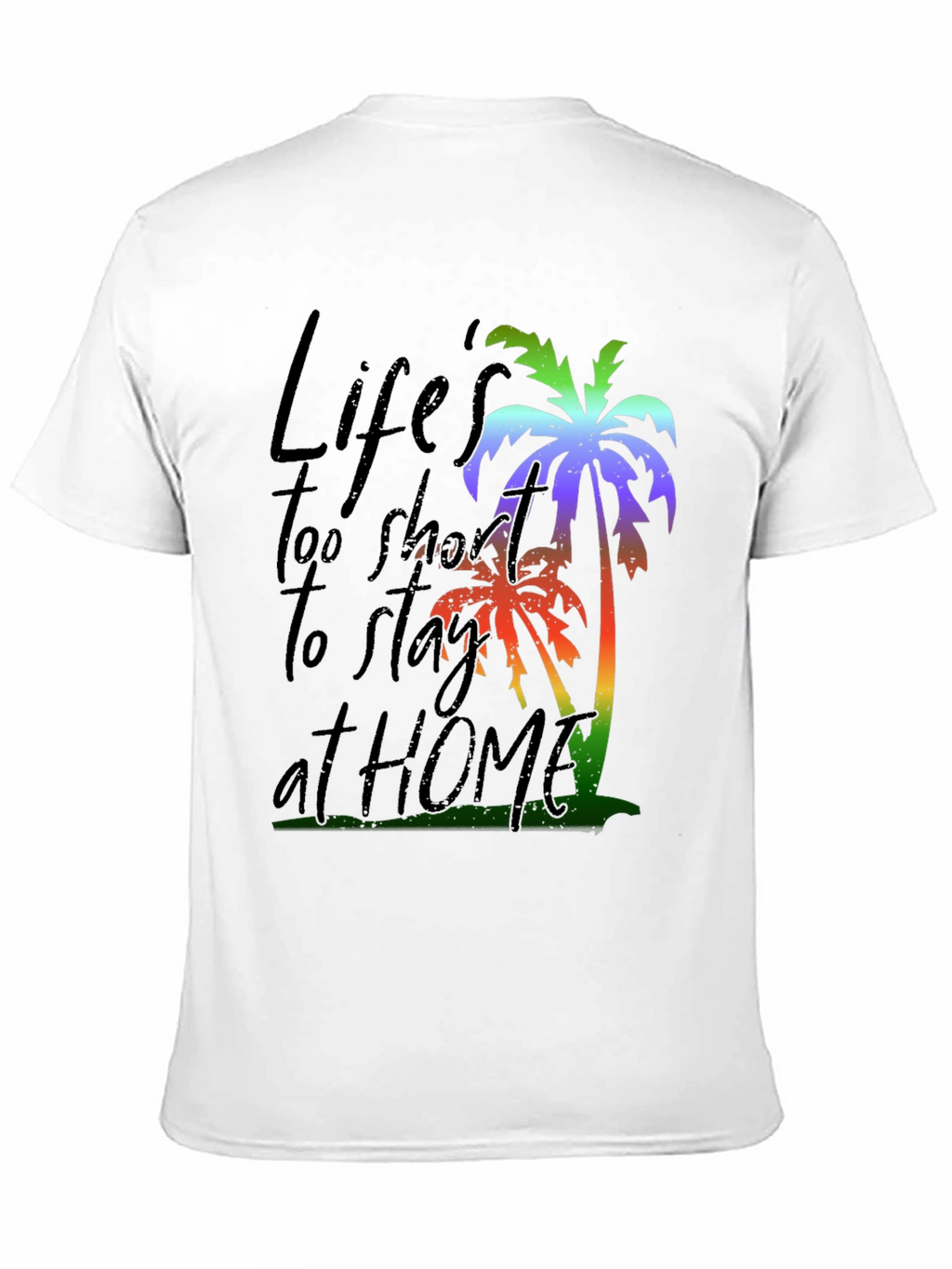 Lifes Too Short Graphic T-Shirt