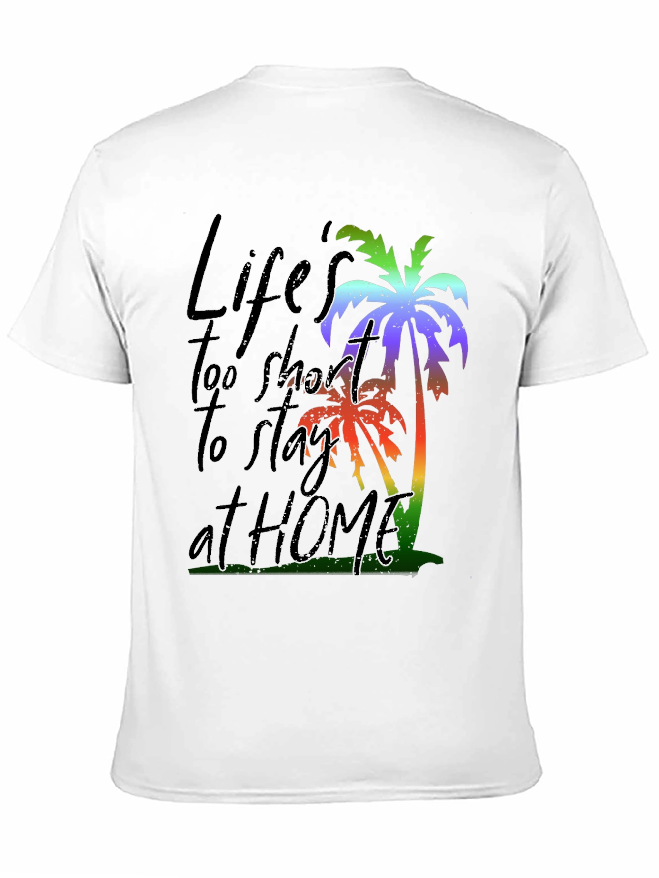 Lifes Too Short Graphic T-Shirt