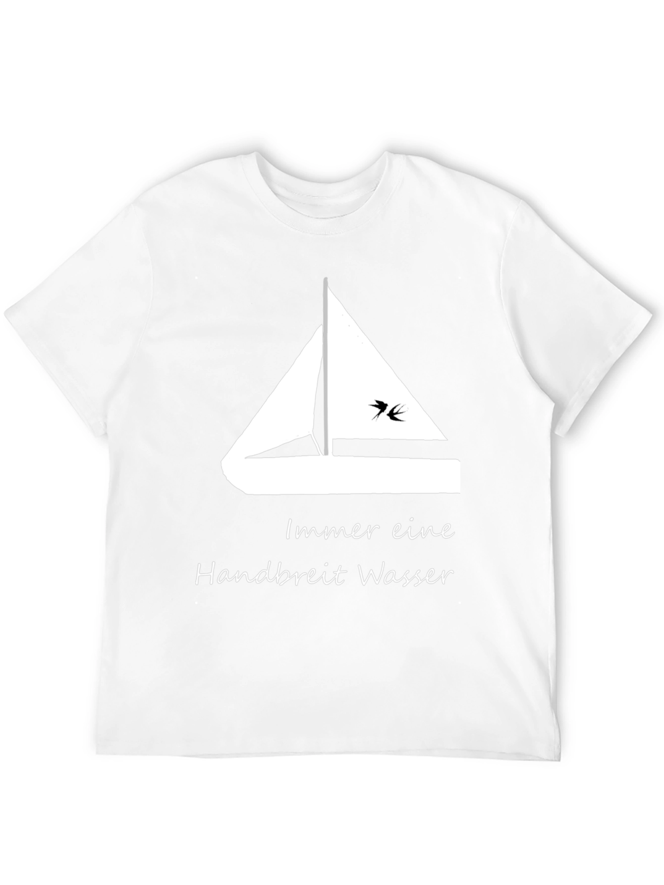 Sailboat T-Shirt - Always a Handbreadth of Water!
