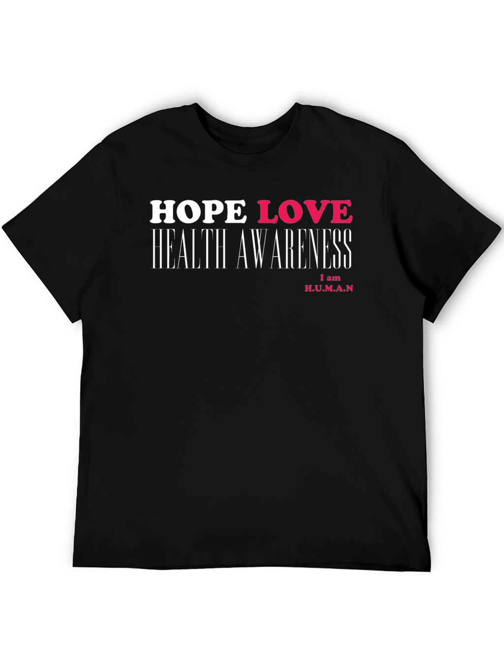 Hope Love Health Awareness Black T-Shirt