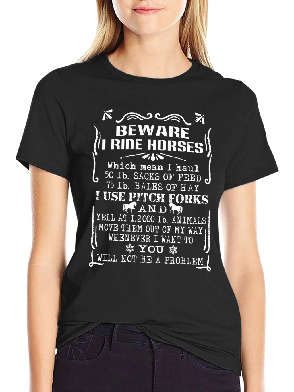 Beware I Ride Horses Graphic T-Shirt