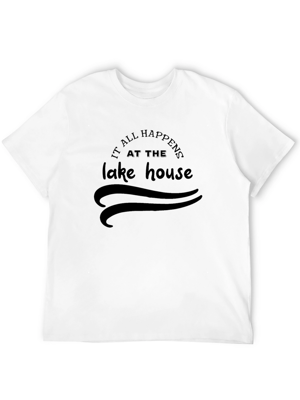 Lake House T-Shirt - Vacation Mode Ready