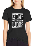 Ketones Better Than Glucose Graphic Tee