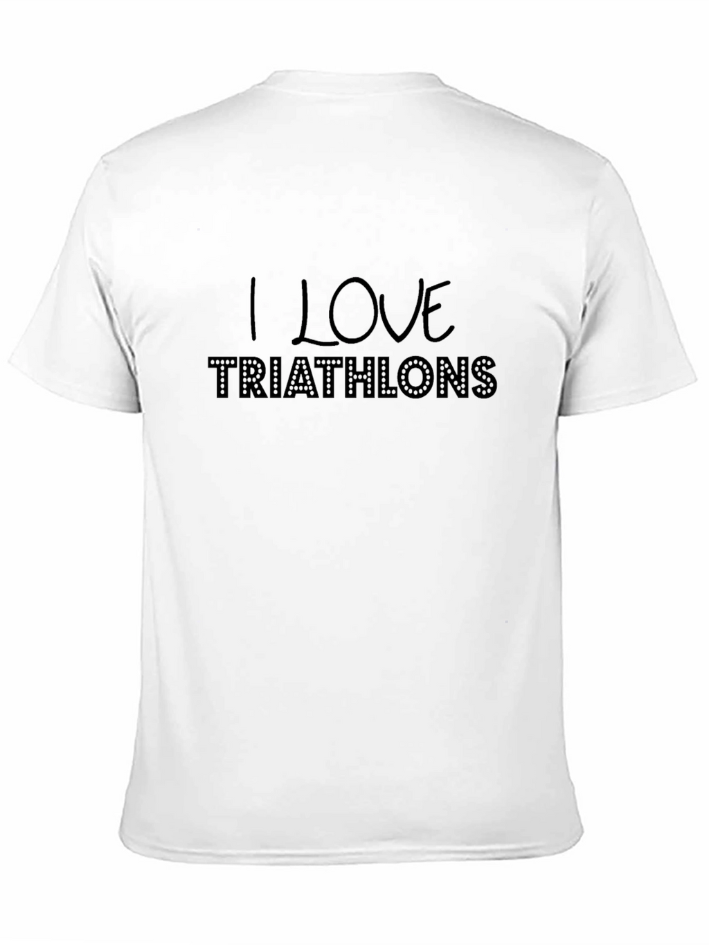 I Love Triathlons Graphic T-Shirt