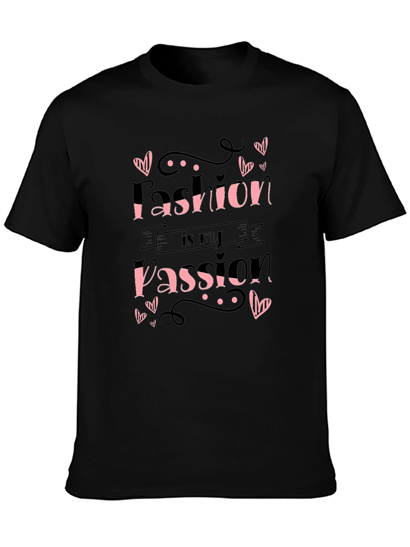 Fashion Passion T-Shirt - Stylish Graphic Tee