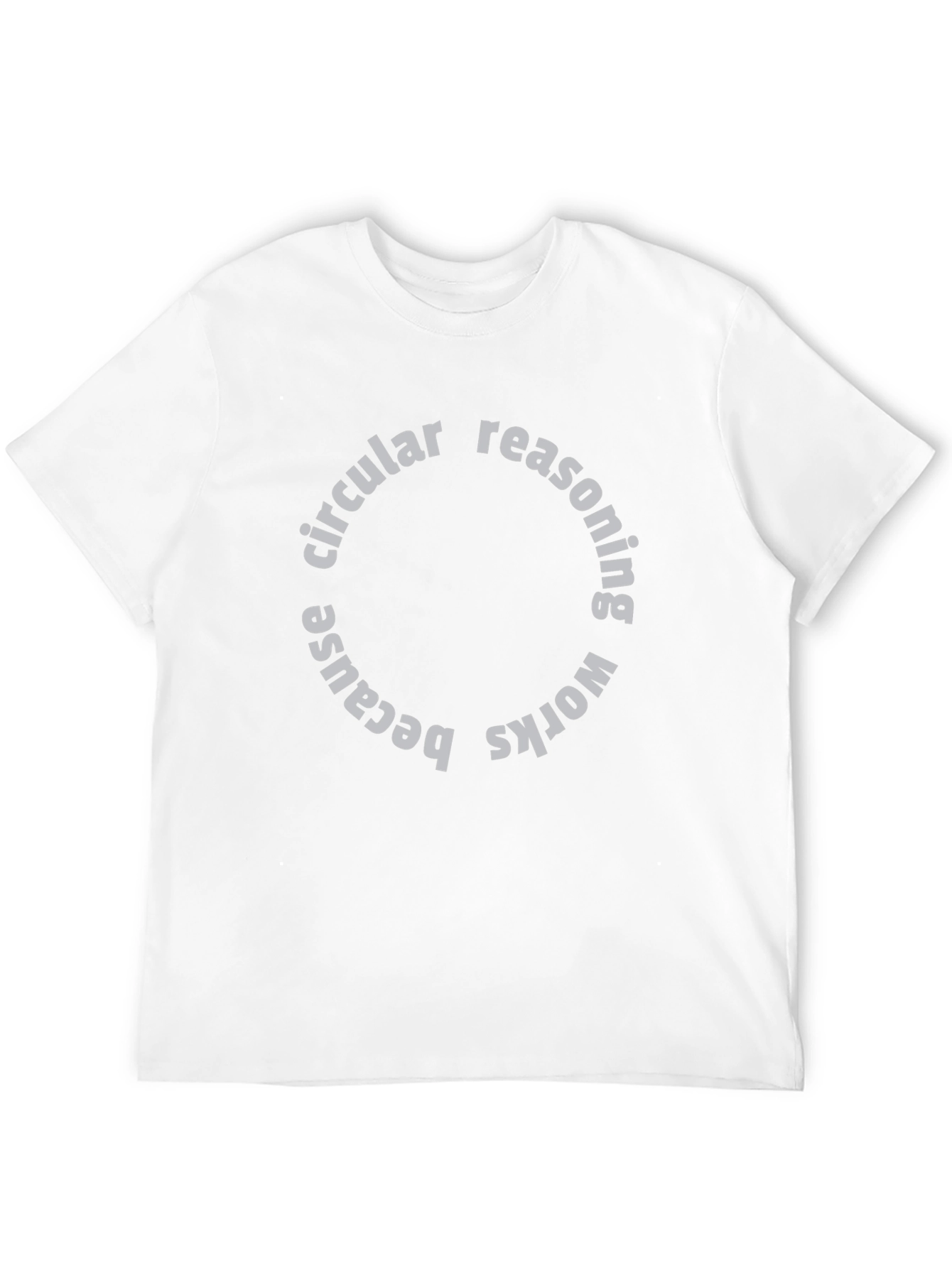 Circular Reasoning Graphic Tee - Funny Paradox Shirt