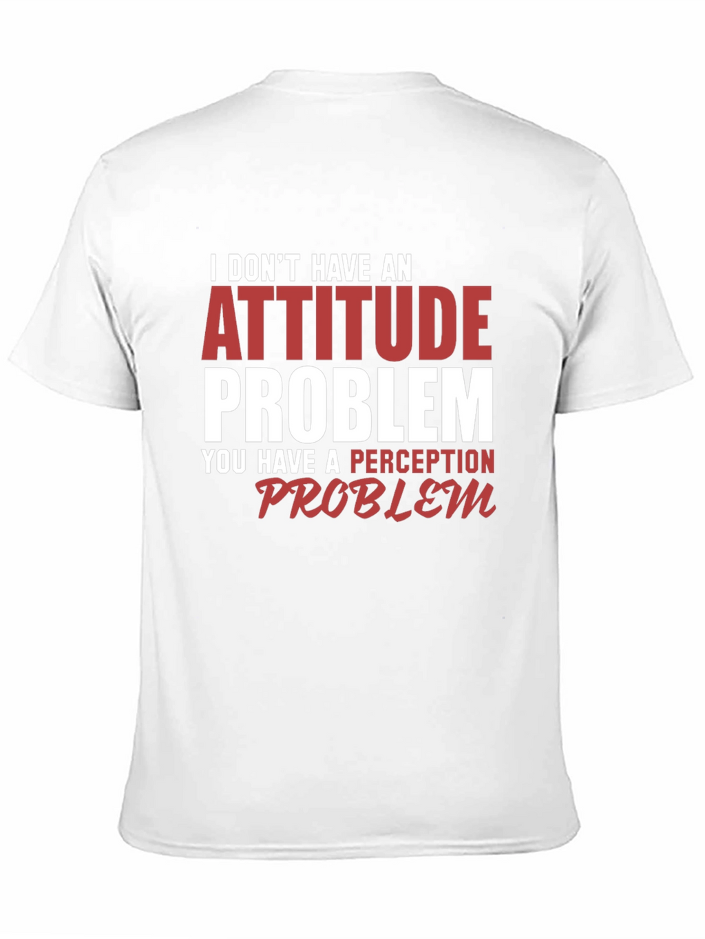 Attitude Problem Graphic T-Shirt - Funny Sarcastic Tee