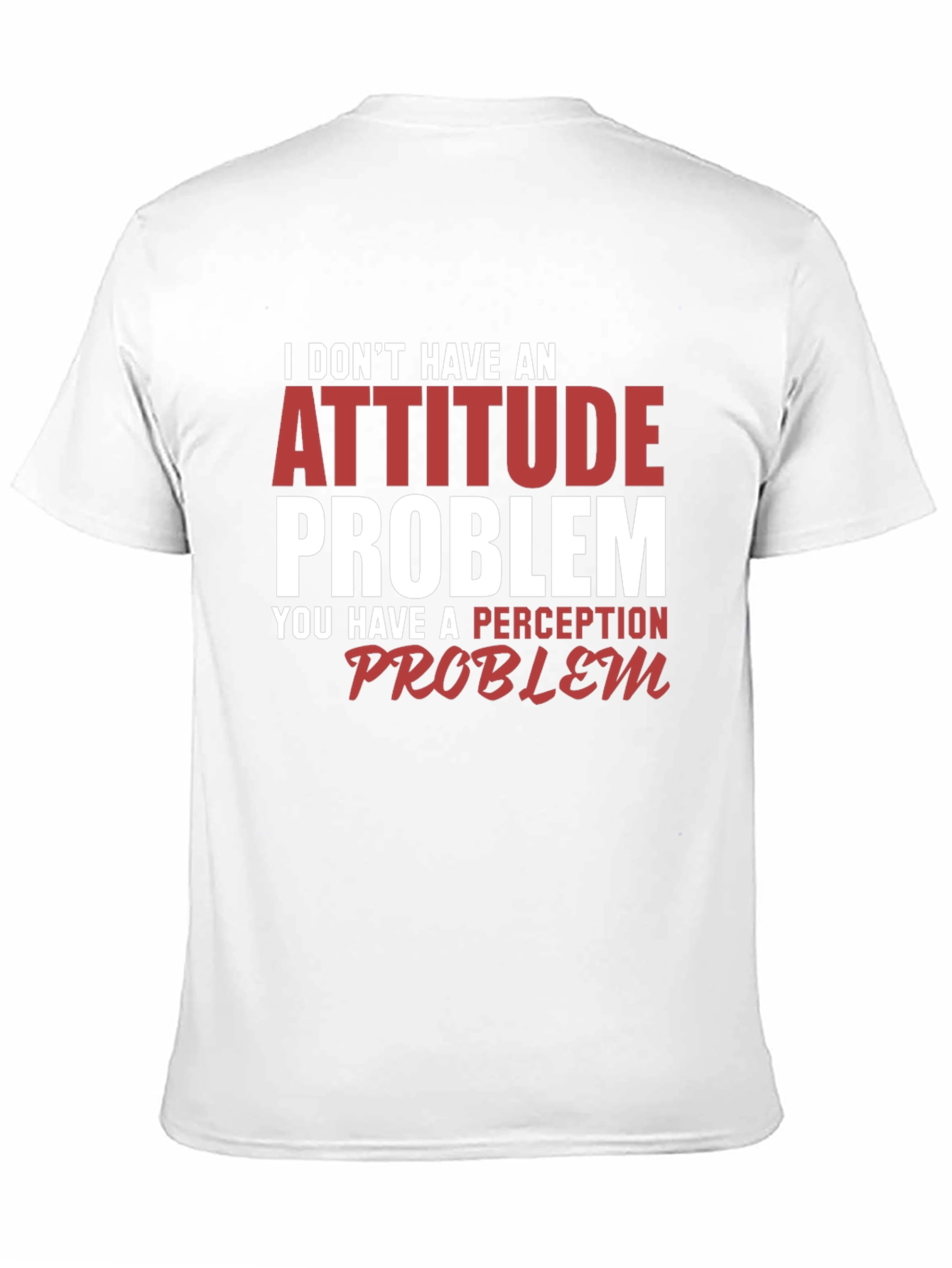 Attitude Problem Graphic T-Shirt - Funny Sarcastic Tee