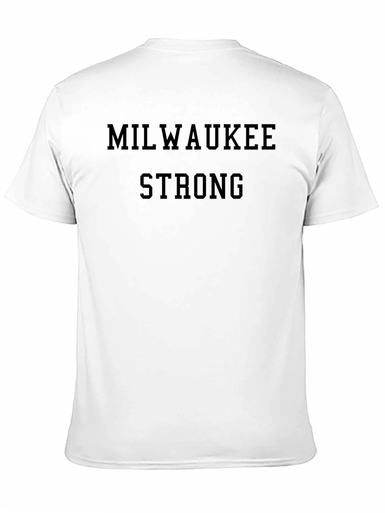 Milwaukee Strong T-Shirt - Support Local!