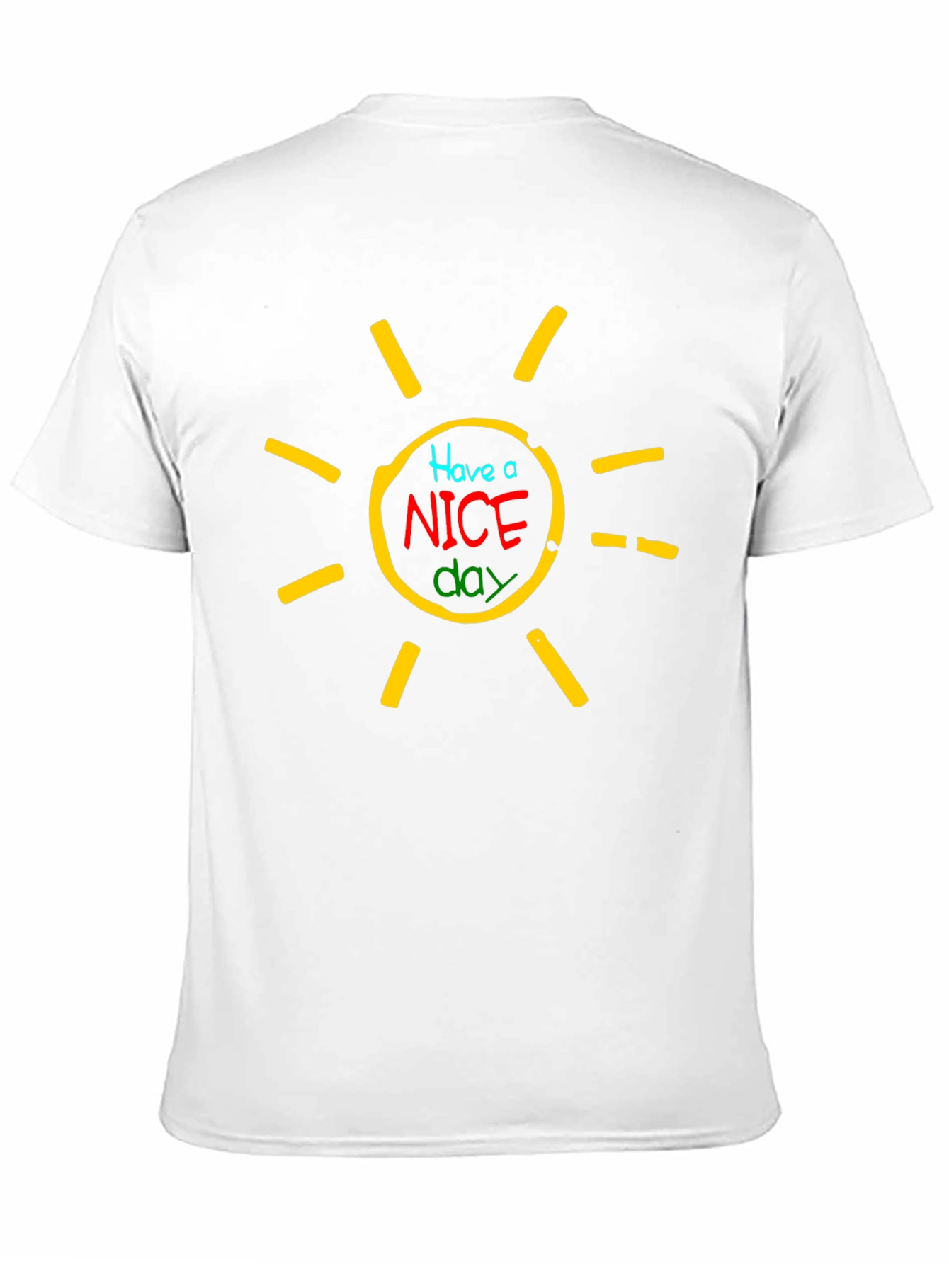 Have a Nice Day Graphic T-Shirt