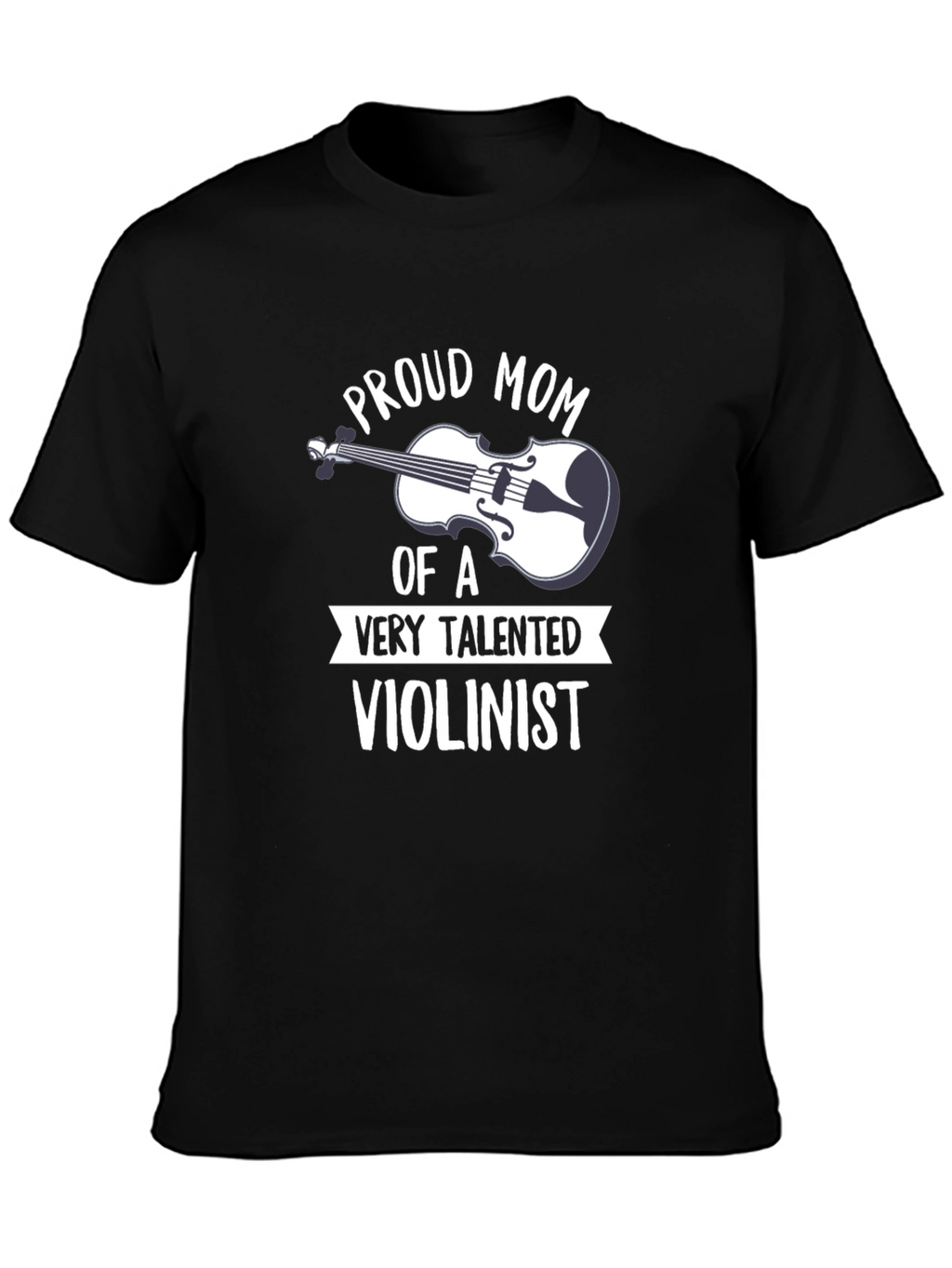 Proud Mom Violinist T-Shirt