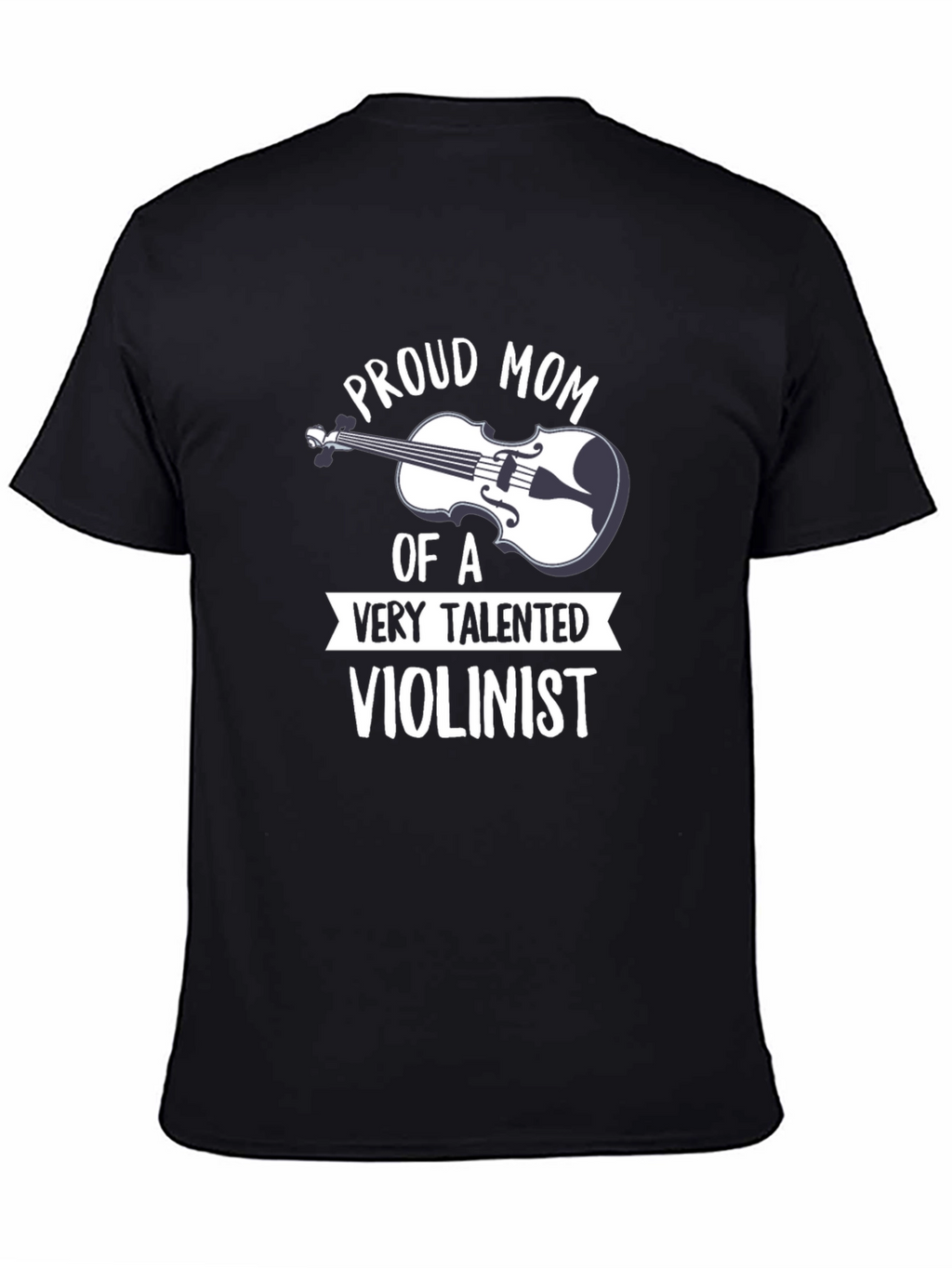 Proud Mom Violinist T-Shirt