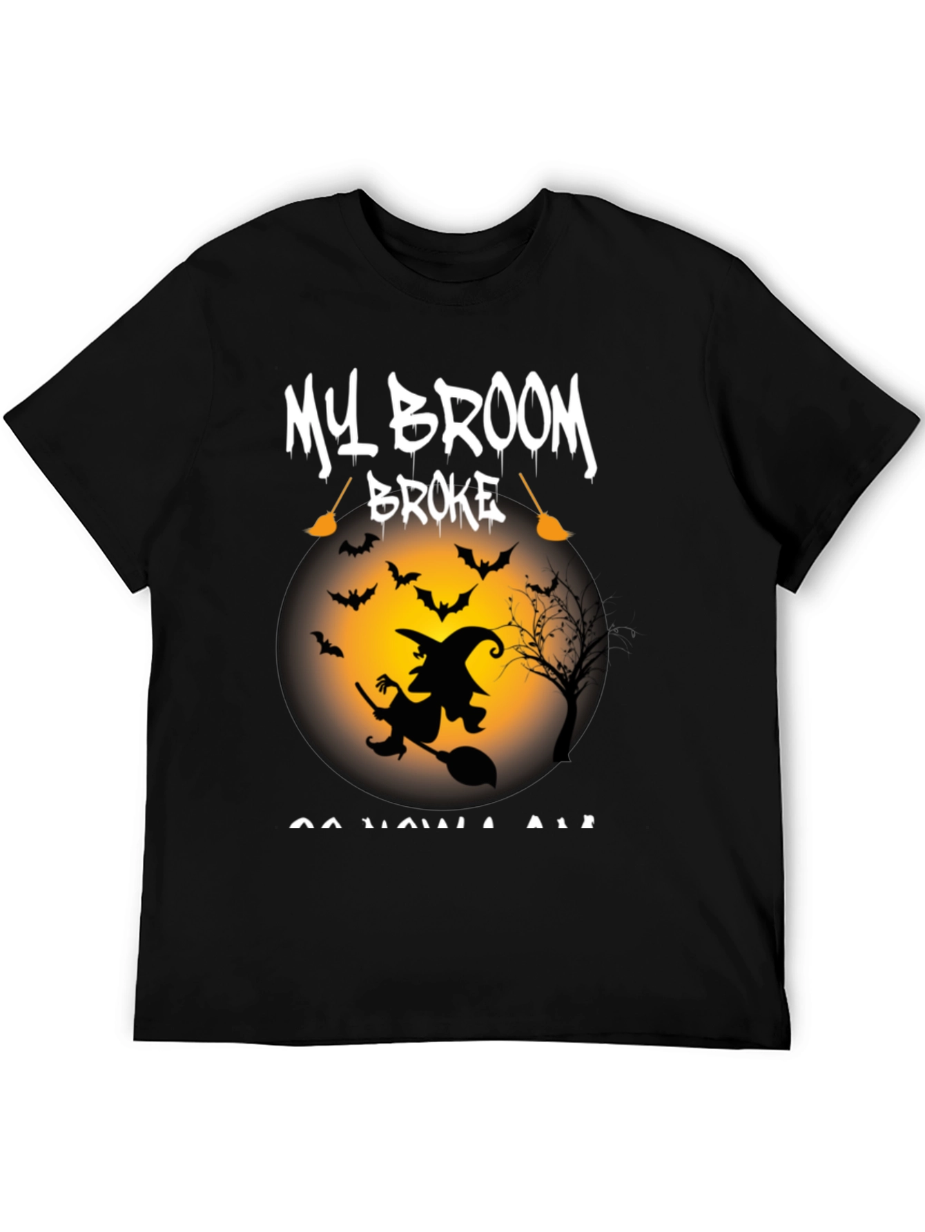 My Broom Broke T-Shirt - Halloween Witch Tee