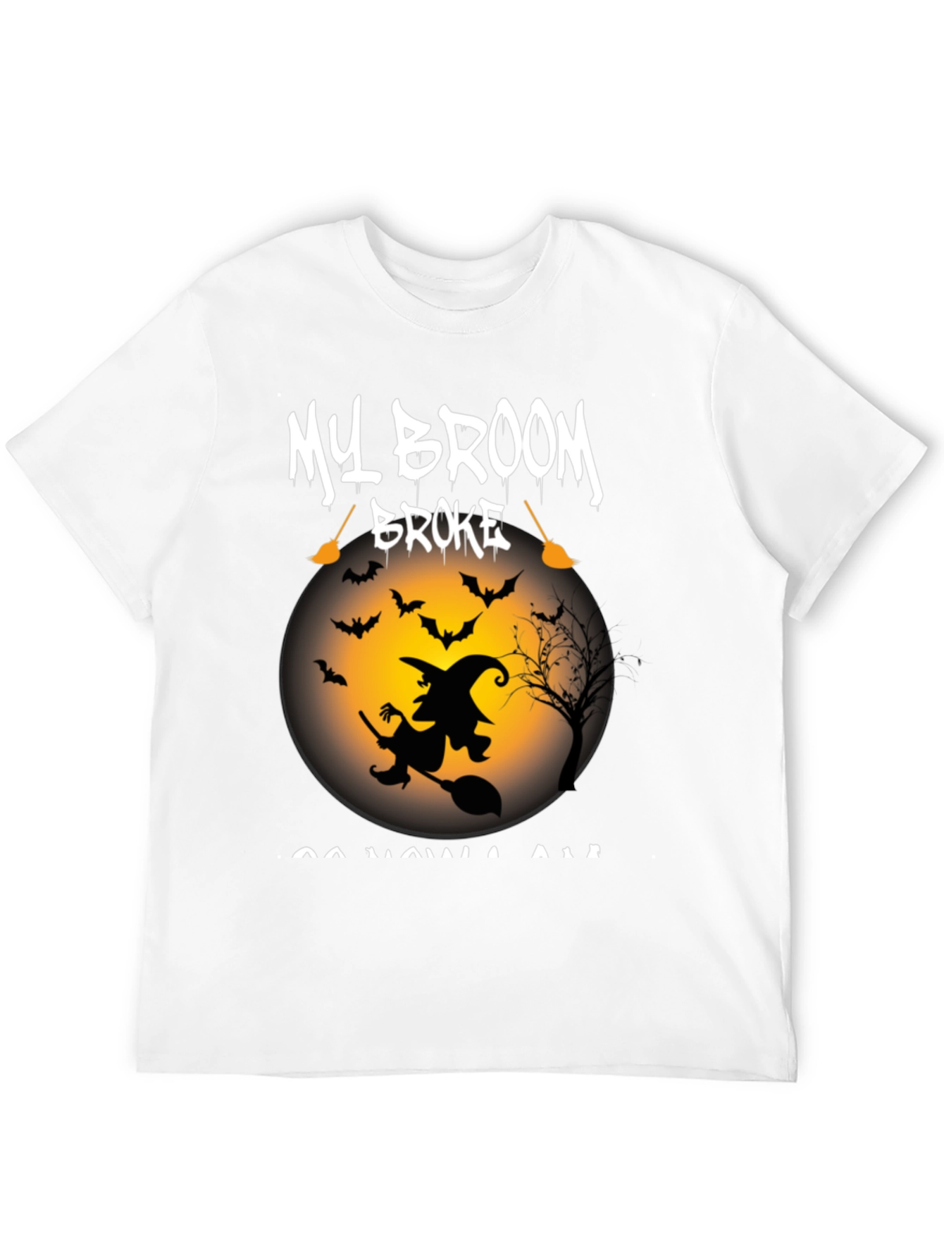 My Broom Broke T-Shirt - Halloween Witch Tee