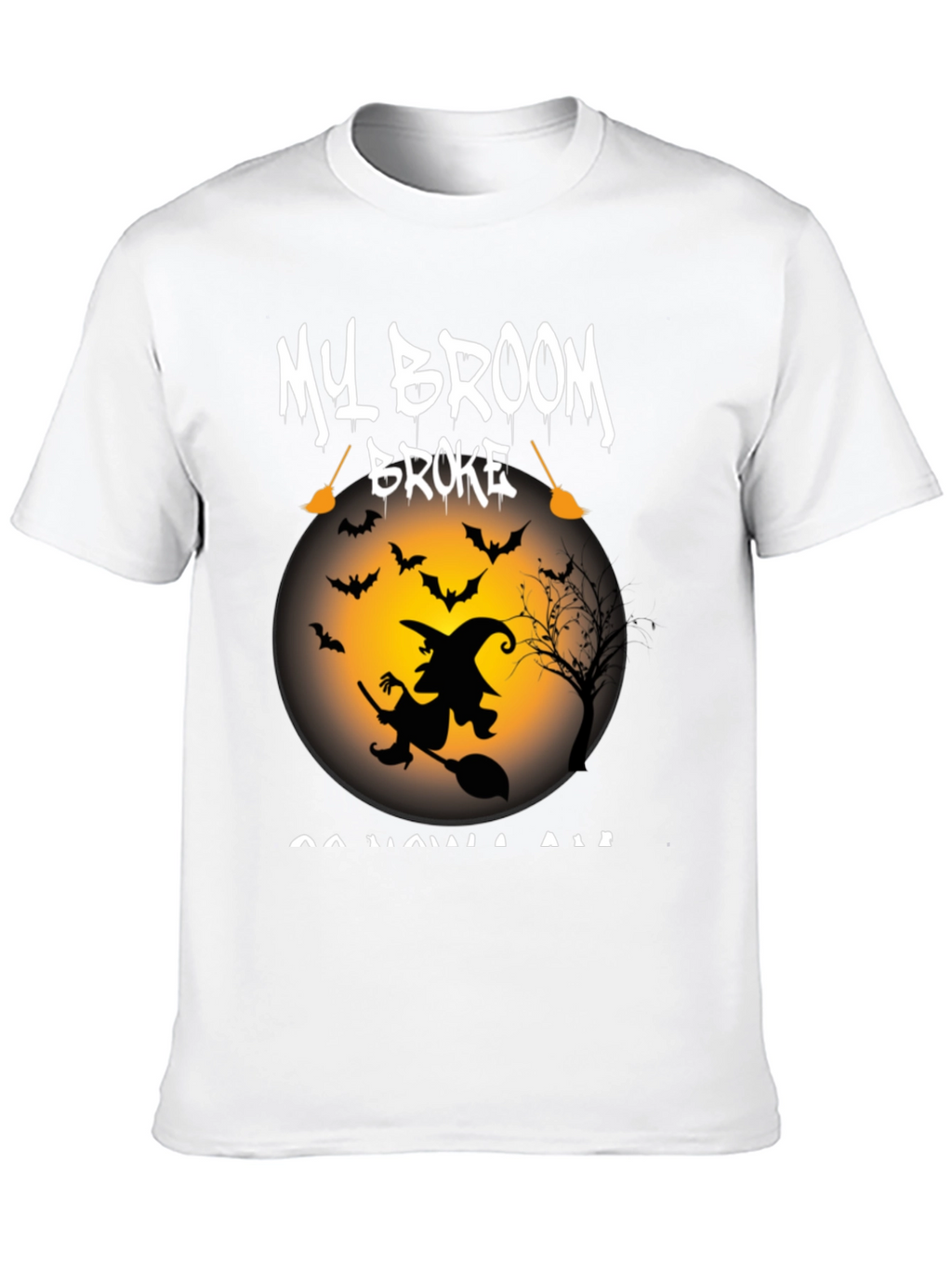 My Broom Broke T-Shirt - Halloween Witch Tee