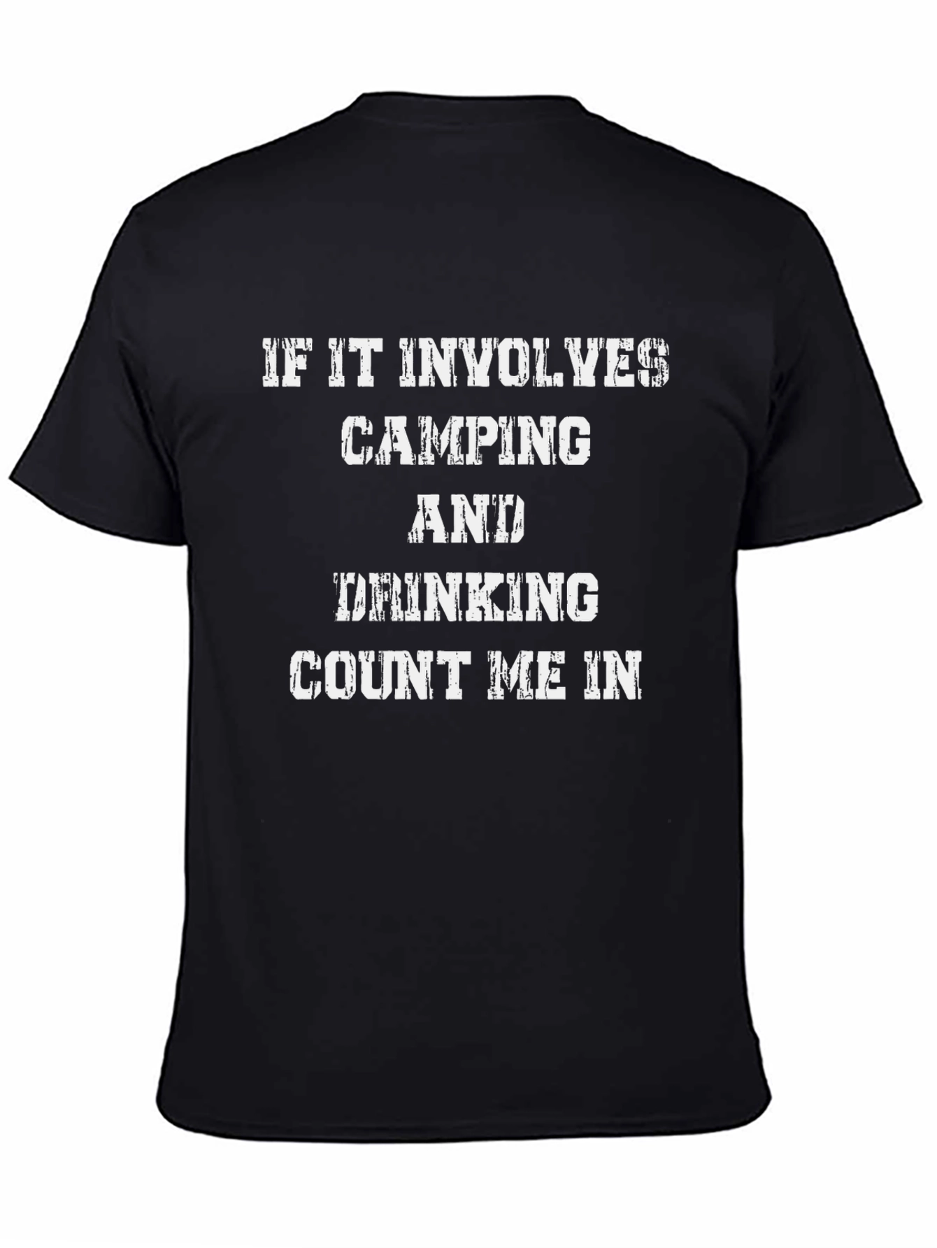 Camping & Drinking T-Shirt - Count Me In!