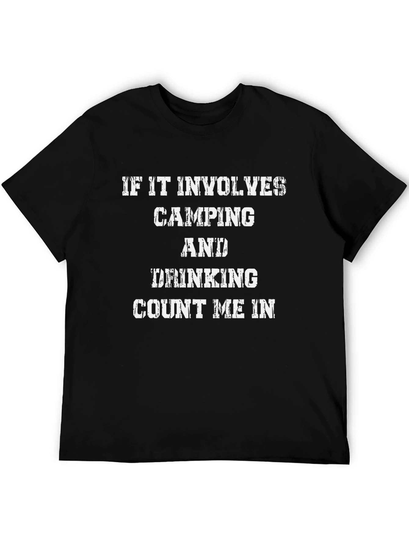 Camping & Drinking T-Shirt - Count Me In!