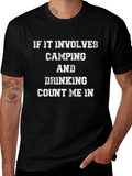 Camping & Drinking T-Shirt - Count Me In!