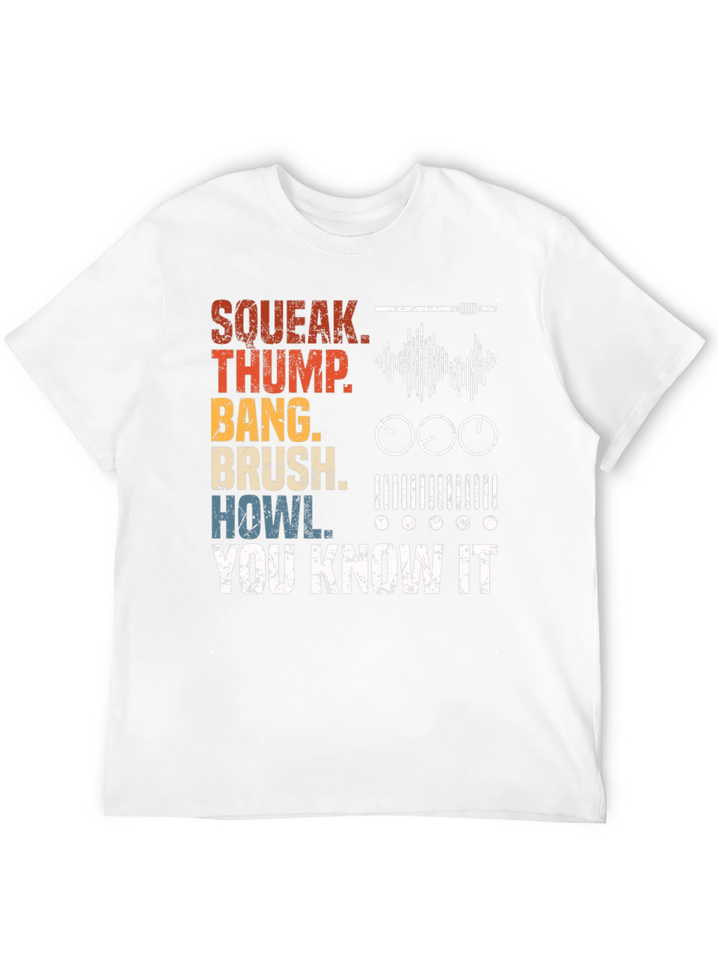 Sound Effects T-Shirt - Squeak Thump Bang Brush Howl