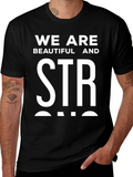 We Are Beautiful And Strong Graphic Tee - Black