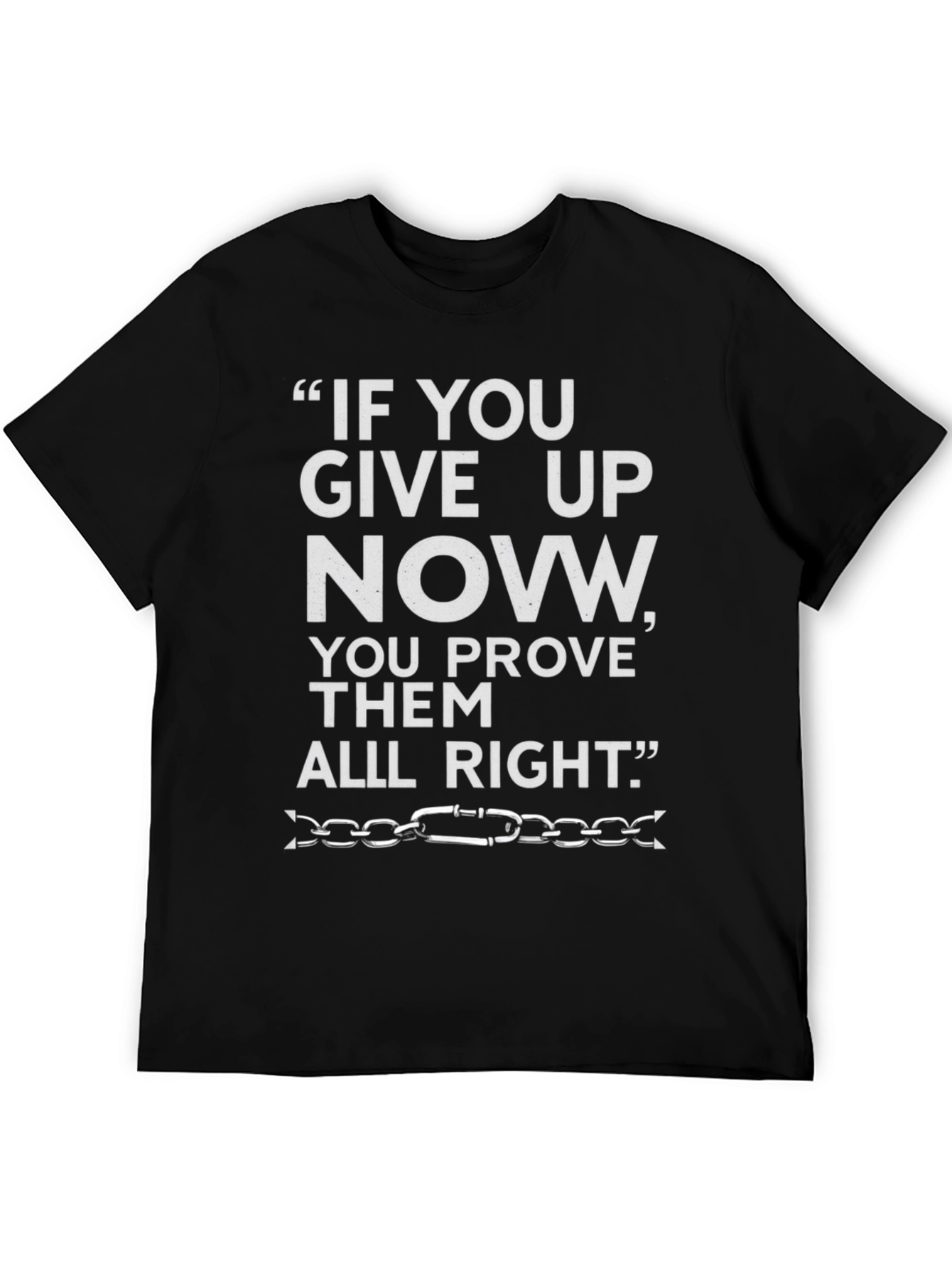 Motivational Quote Graphic Tee - Never Give Up