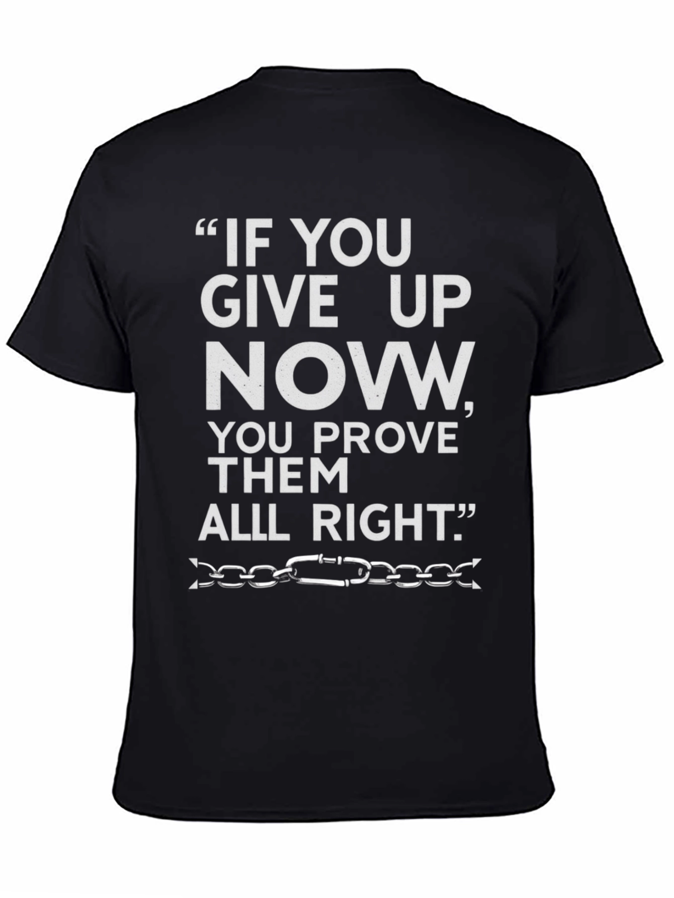 Motivational Quote Graphic Tee - Never Give Up
