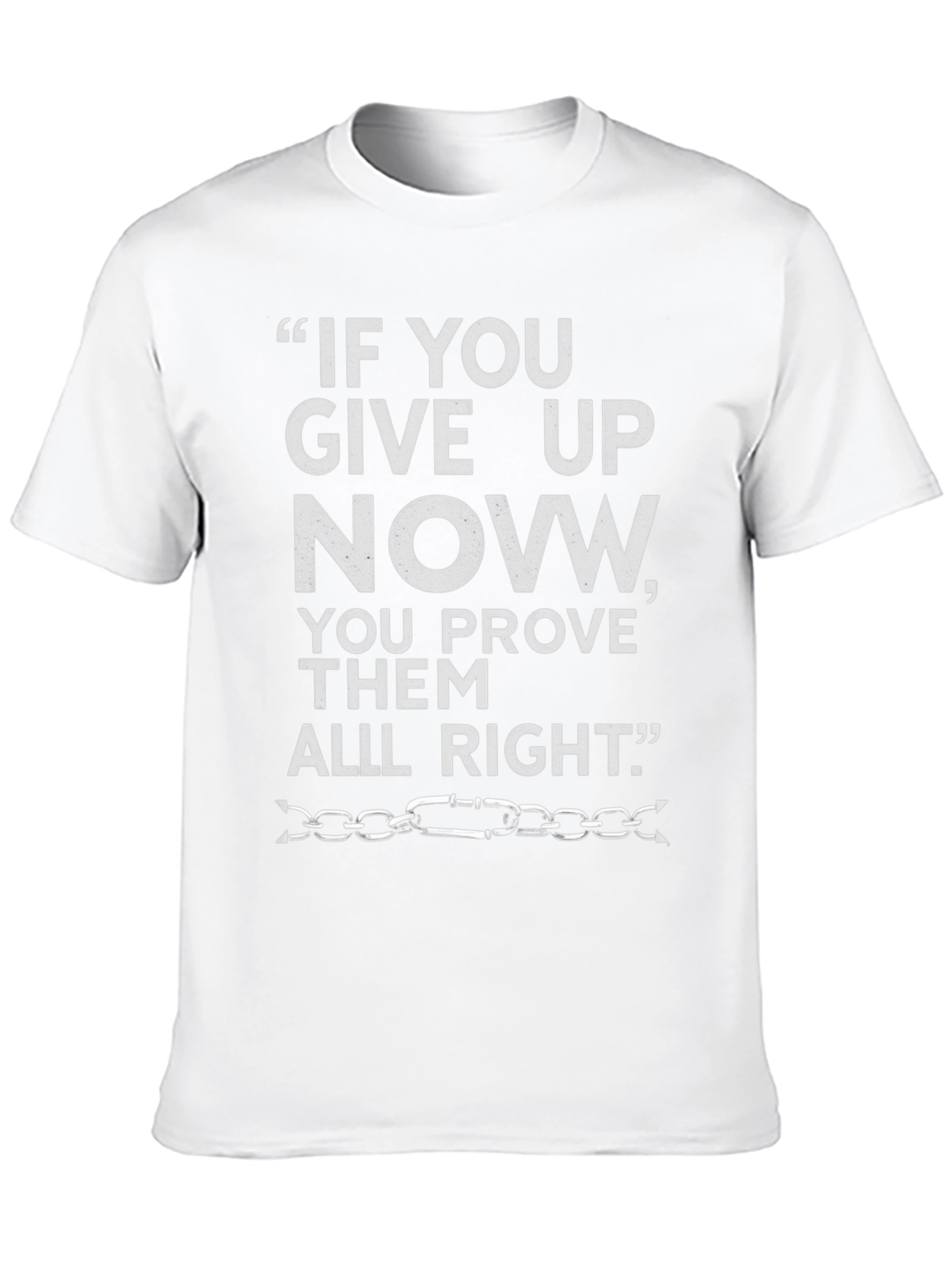 Motivational Quote Graphic Tee - Never Give Up