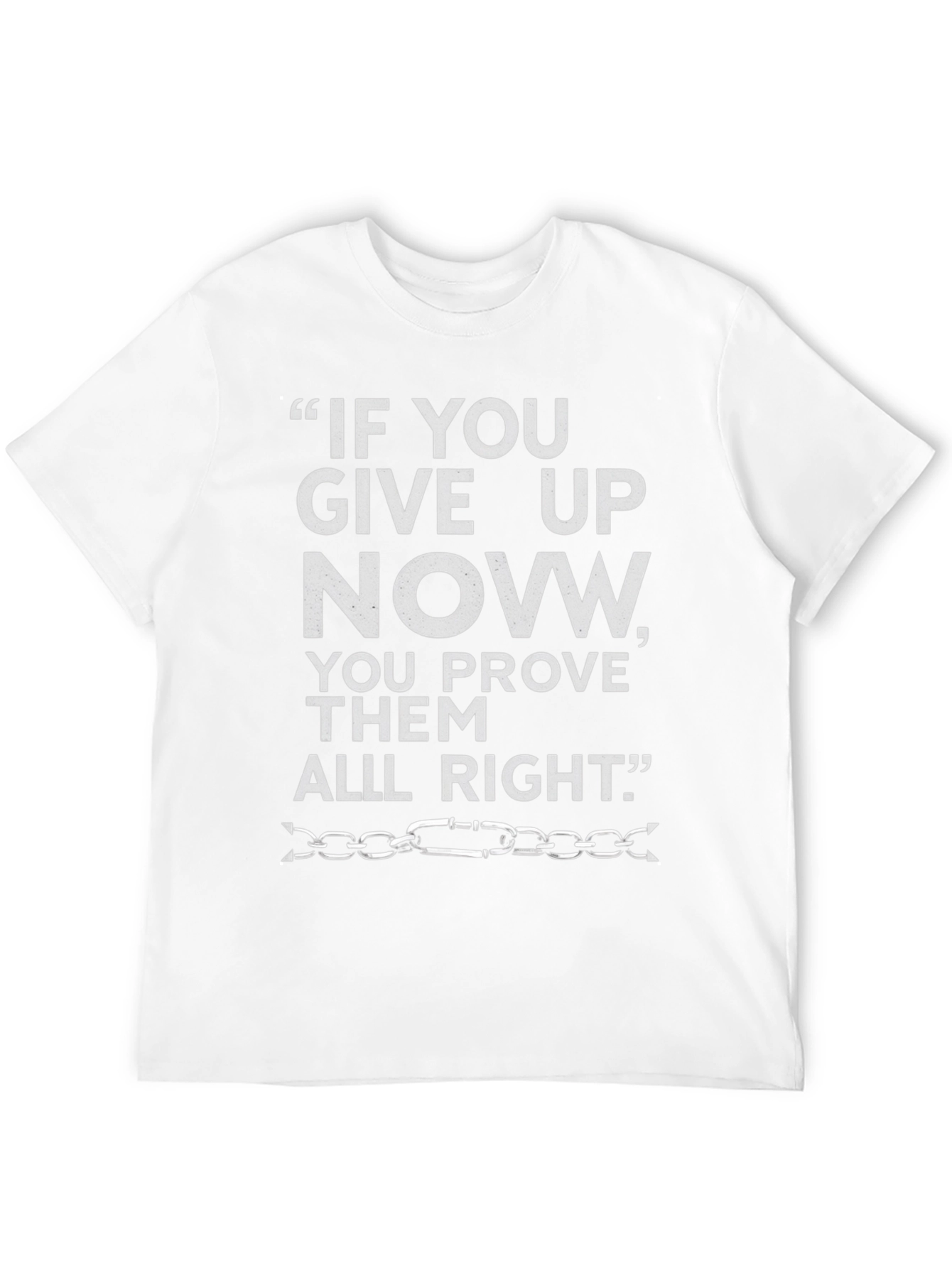 Motivational Quote Graphic Tee - Never Give Up