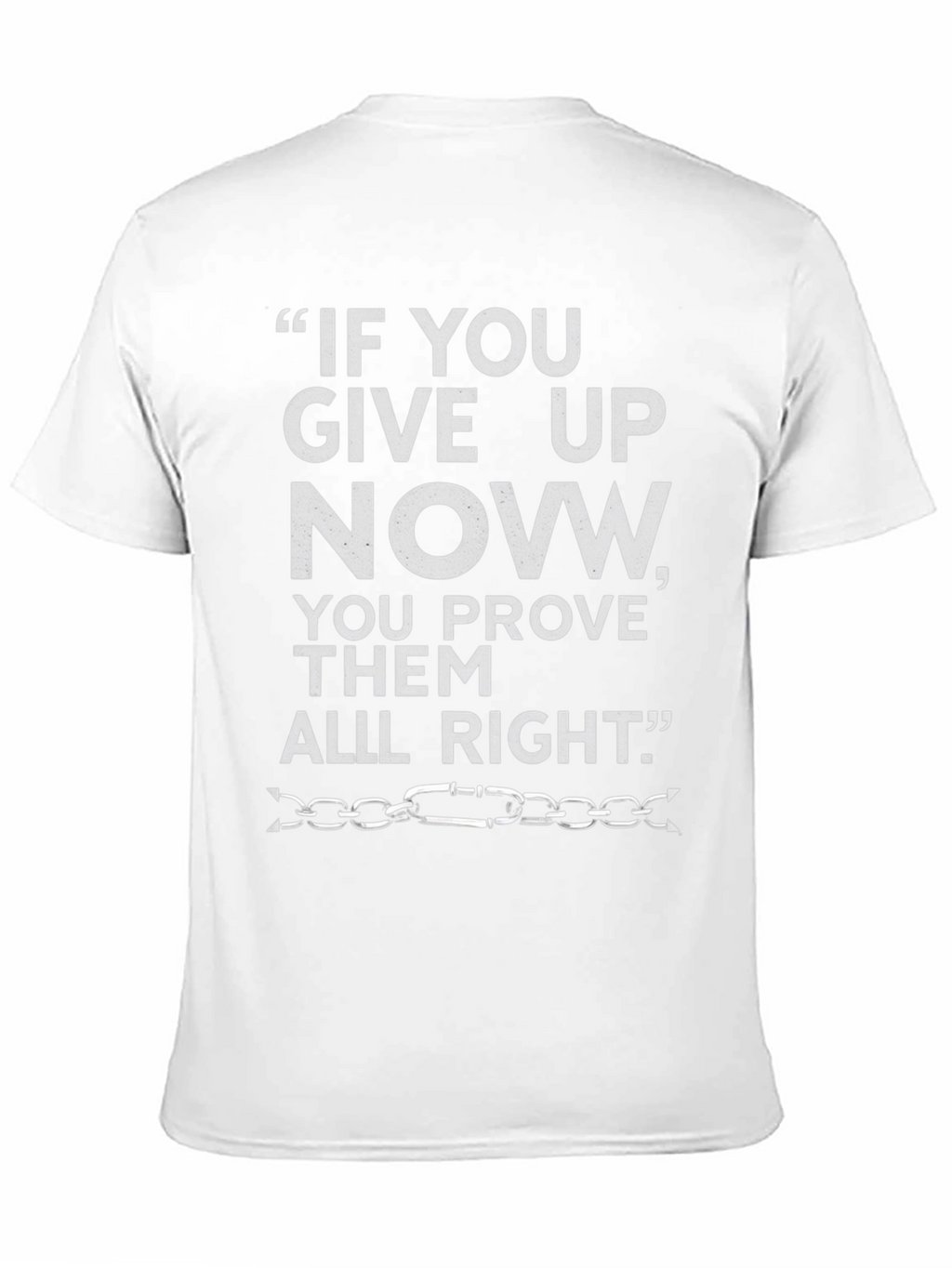 Motivational Quote Graphic Tee - Never Give Up