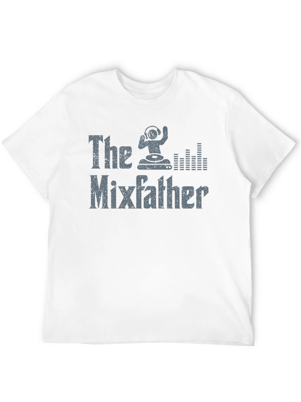 The Mixfather T-Shirt - DJ Music Lover Tee