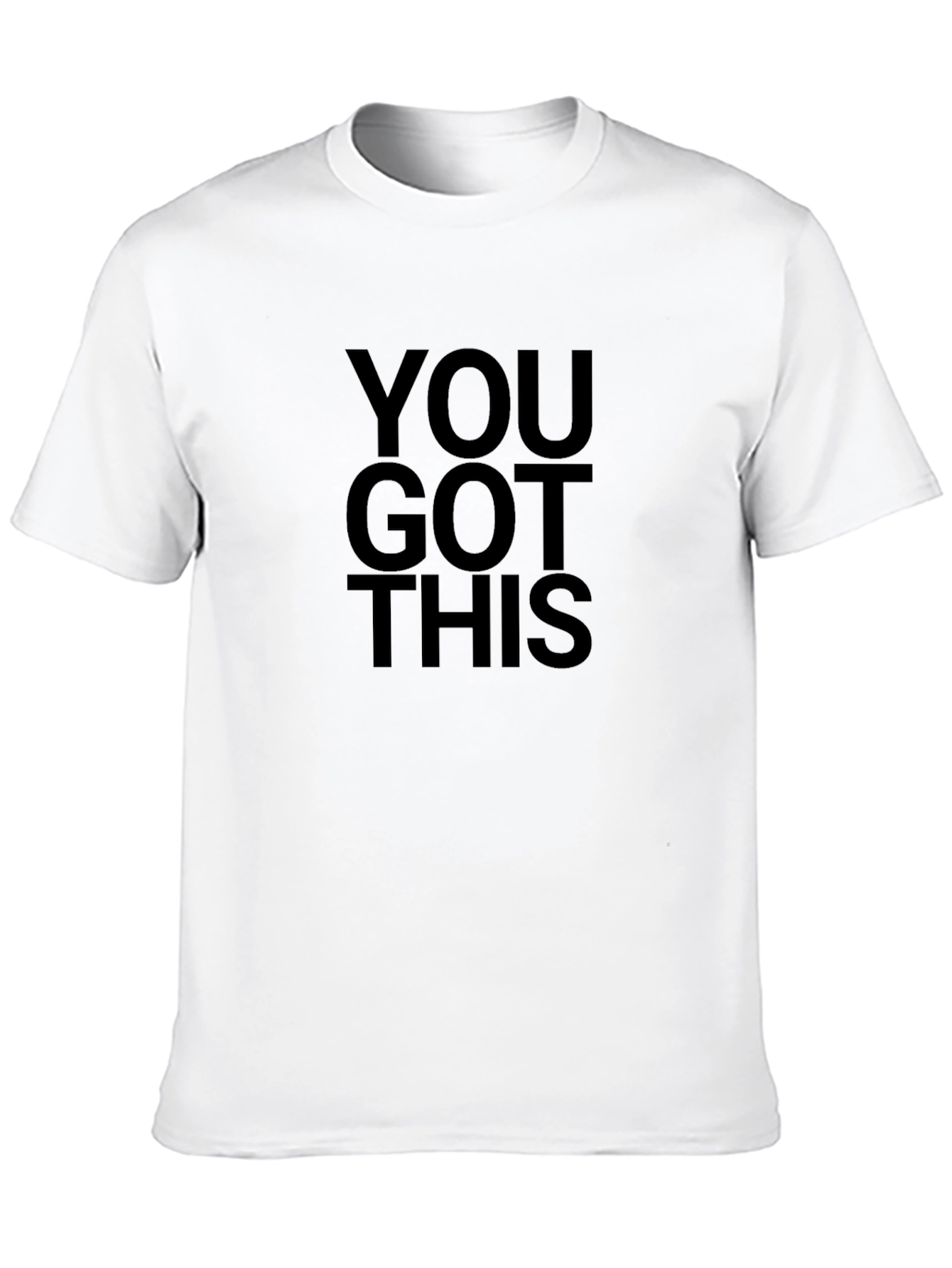 You Got This T-Shirt - Motivational Graphic Tee