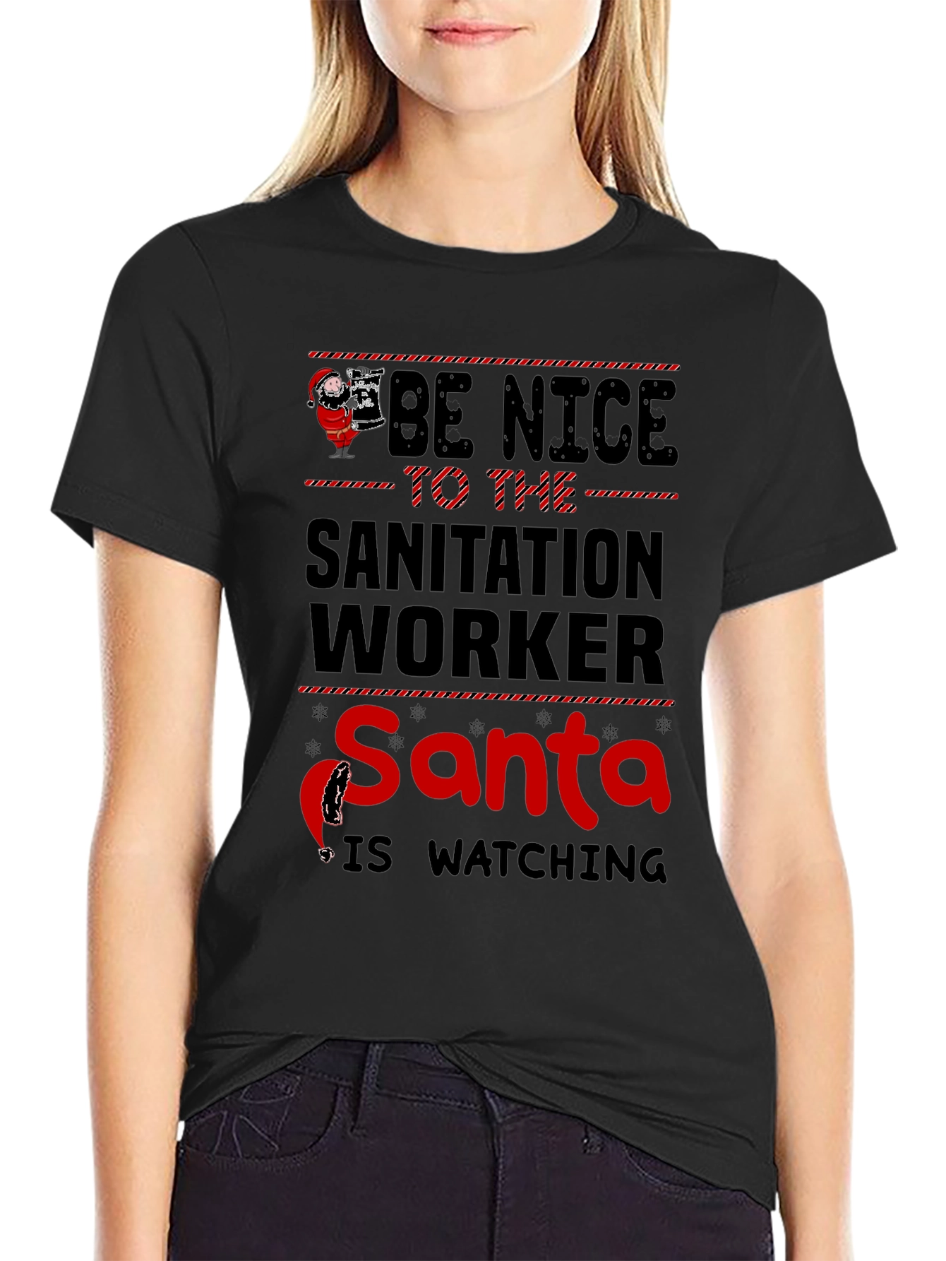 Be Nice to Sanitation Worker Santa is Watching T-Shirt