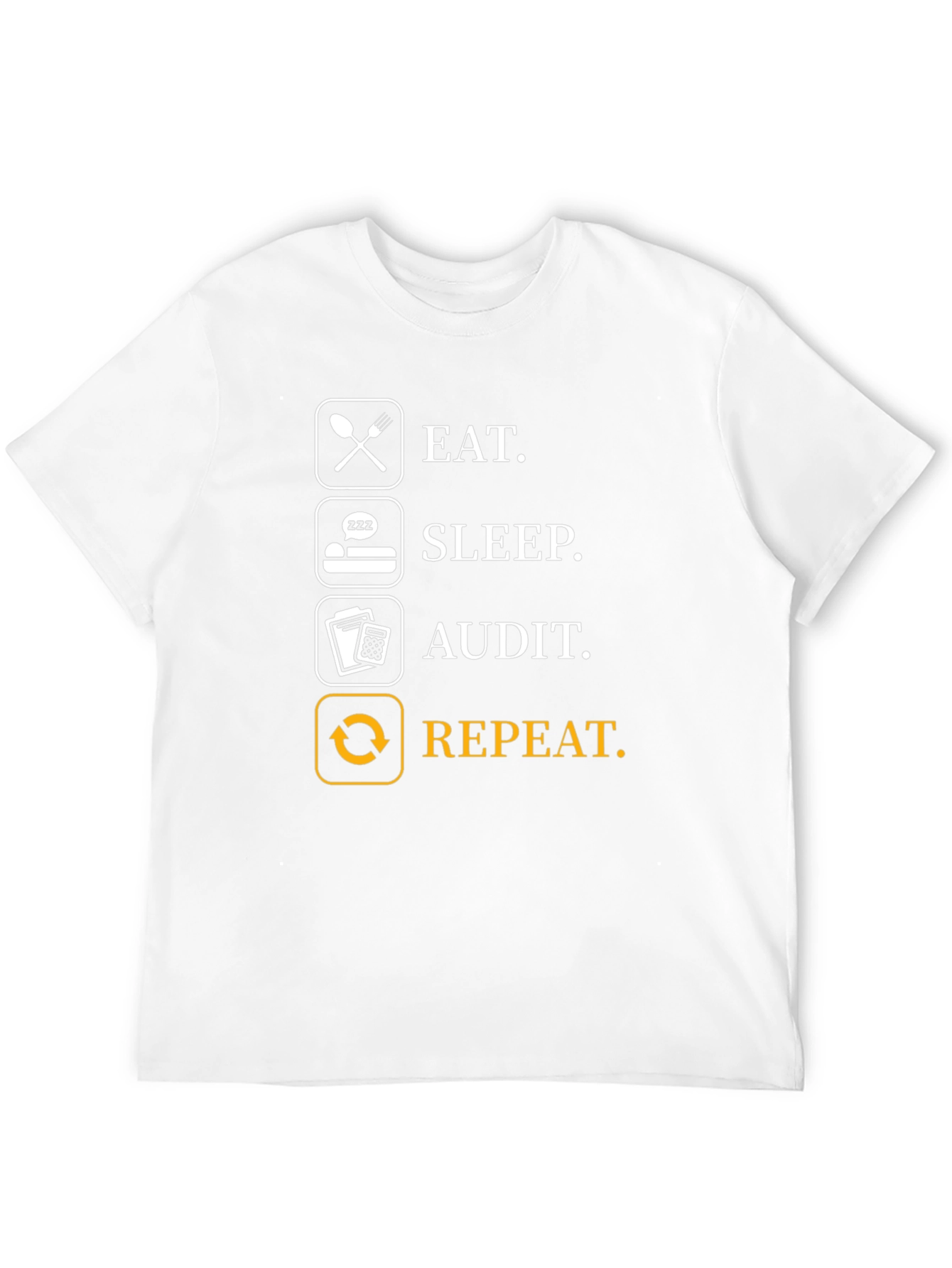 Eat Sleep Audit Repeat T-Shirt - Funny Accountant Gift