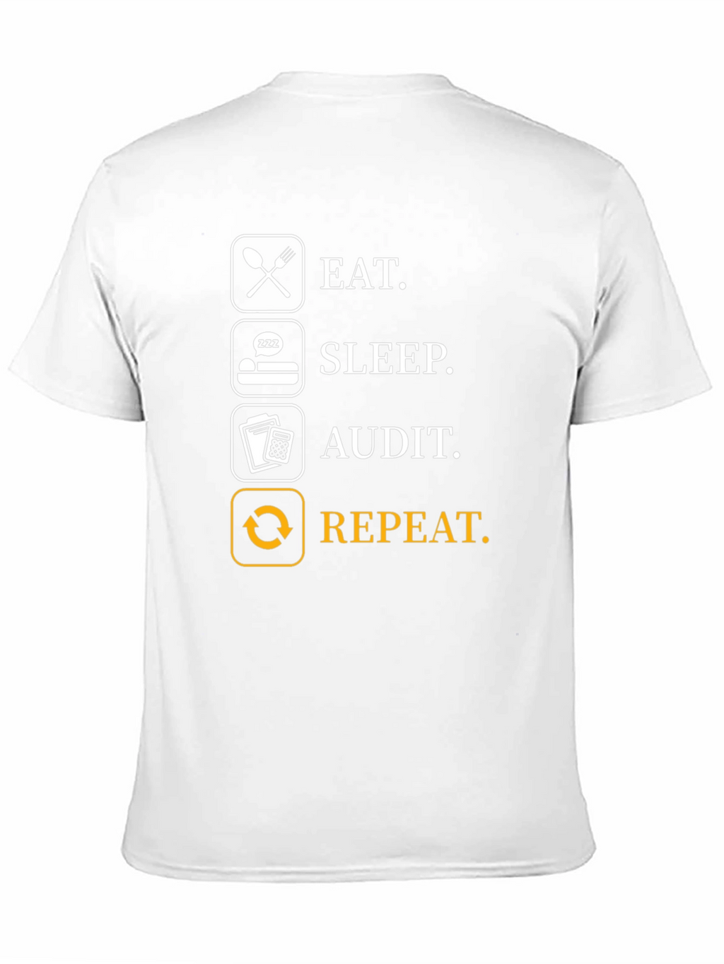 Eat Sleep Audit Repeat T-Shirt - Funny Accountant Gift