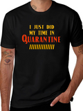 Quarantine Time Black T-Shirt - Novelty Graphic Tee