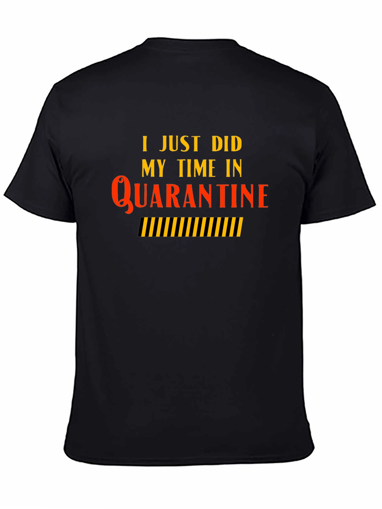 Quarantine Time Black T-Shirt - Novelty Graphic Tee