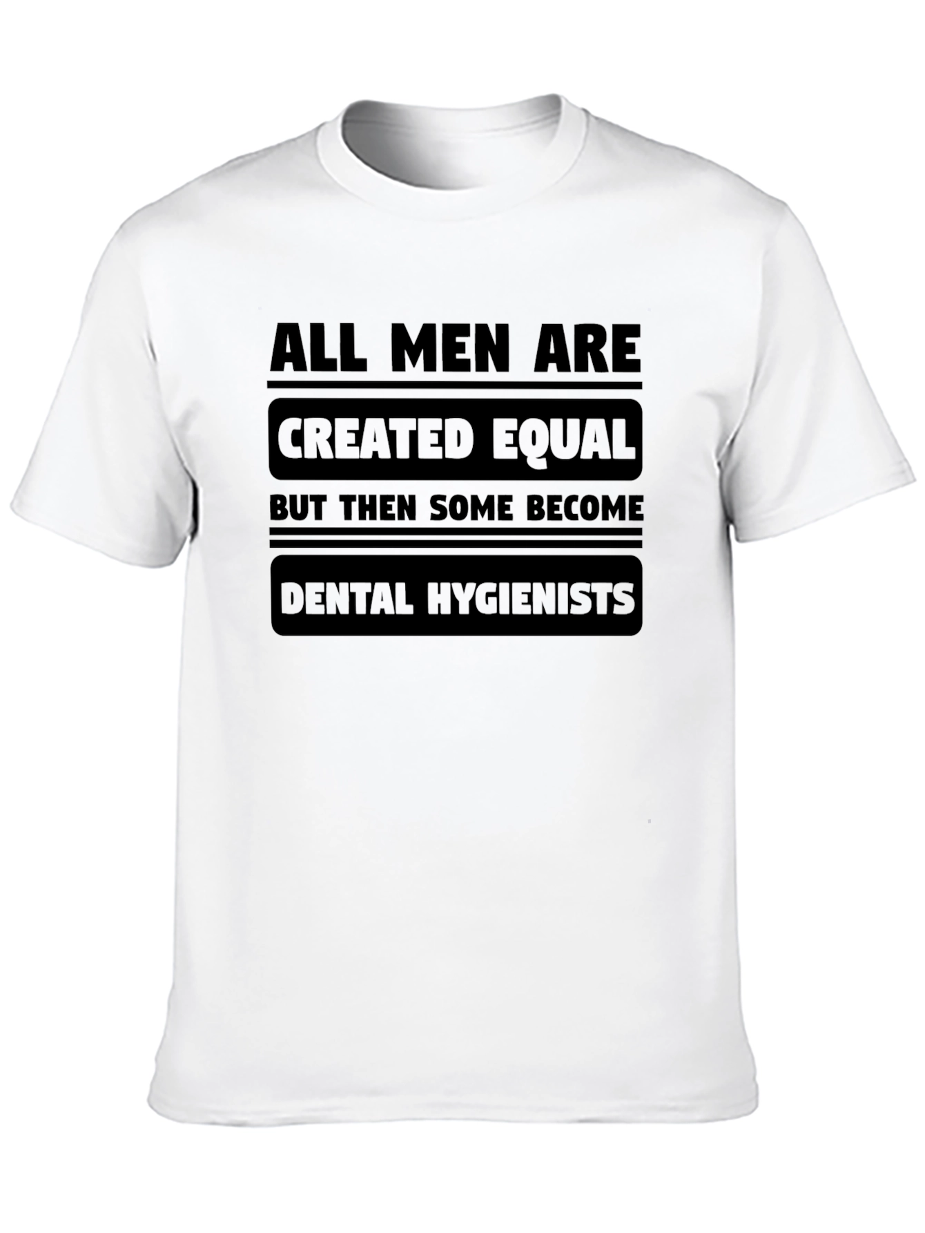 Dental Hygienist T-Shirt - Mens Humor Tee